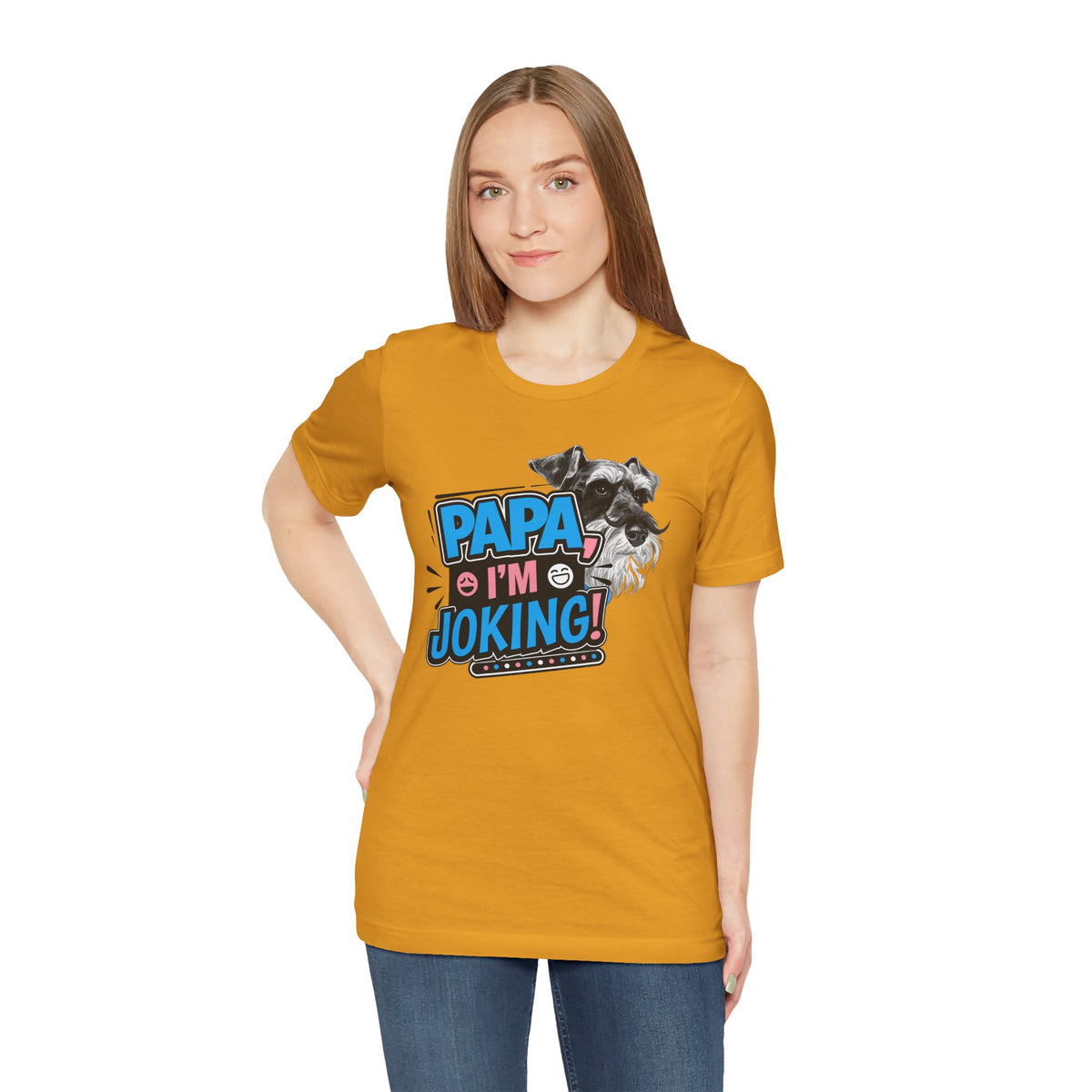 Papa I'm Joking Funny Schnauzer Unisex T-Shirt | Funny Schnauzer Dad Shirt