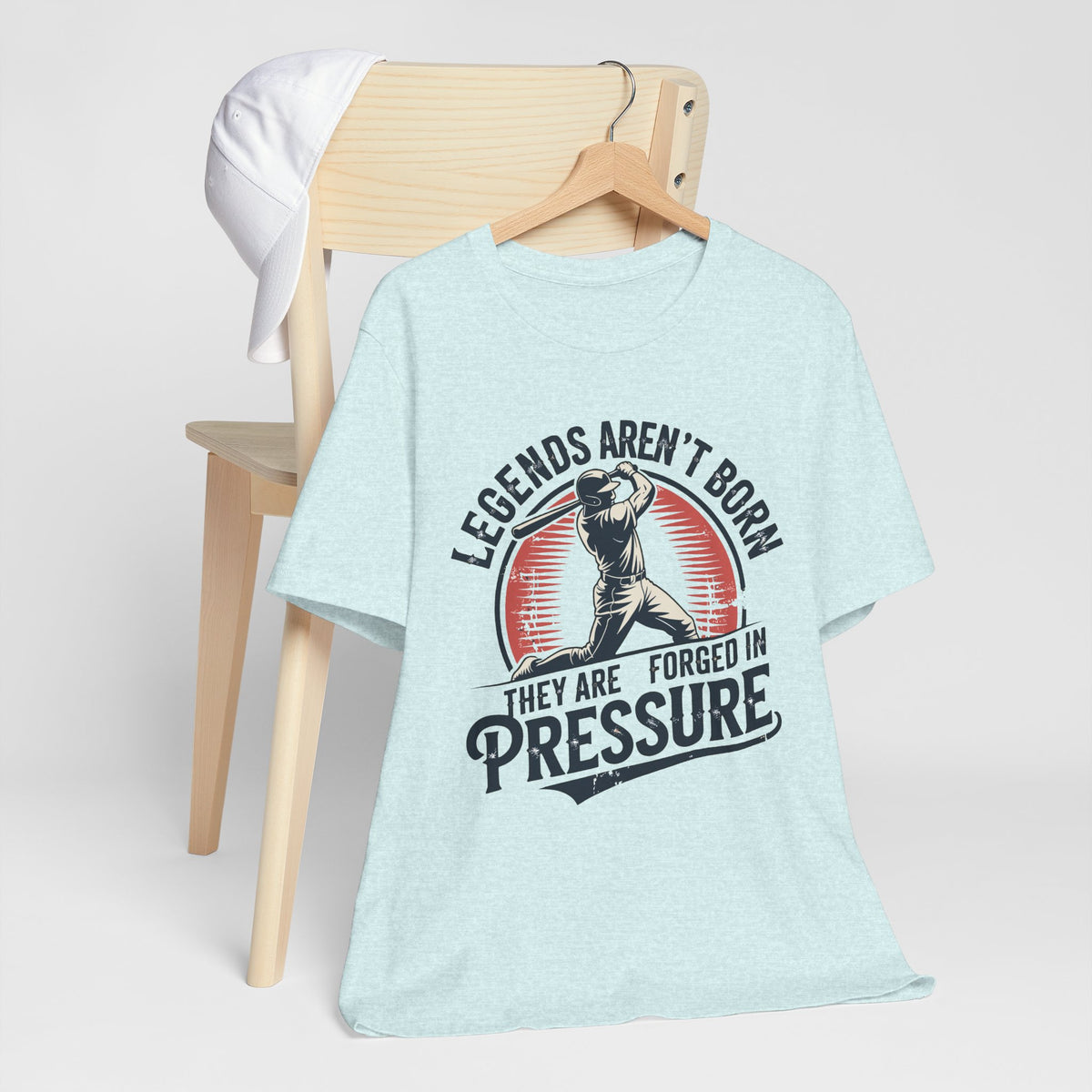 Legends Are Forged in Pressure Motivational Baseball Unisex Shirt