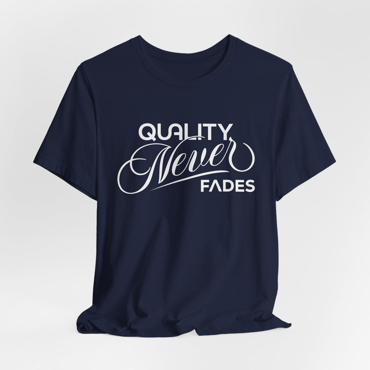 Quality Never Fades Vintage Script Tee - Premium Typographic Streetwear Unisex T-Shirt by Printify