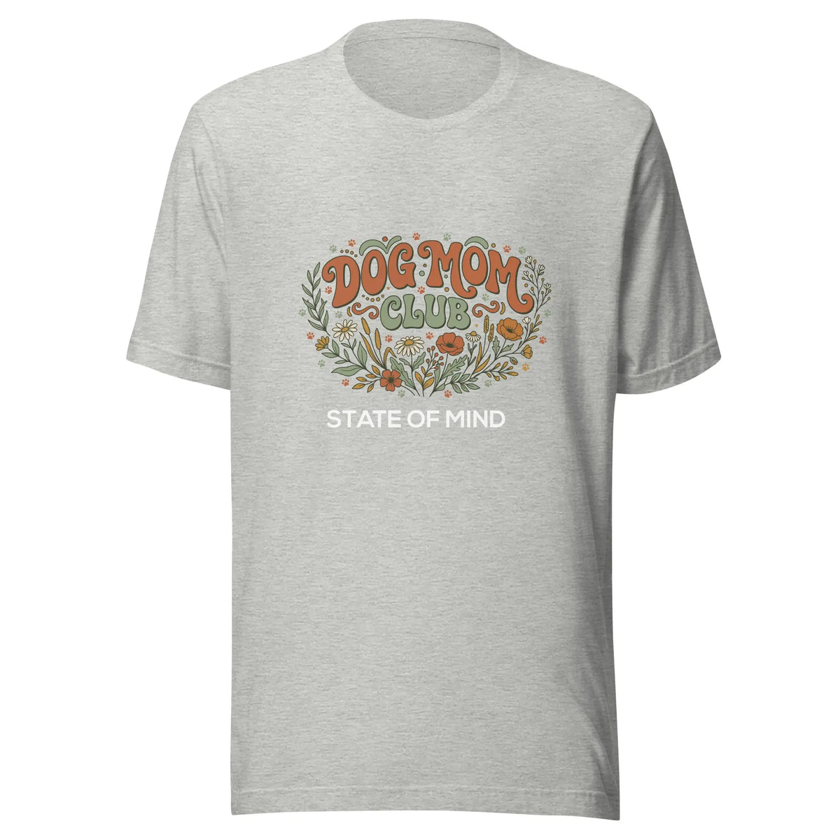 Dog Mom's Club State of Mind Graphic Tee by Ortrends