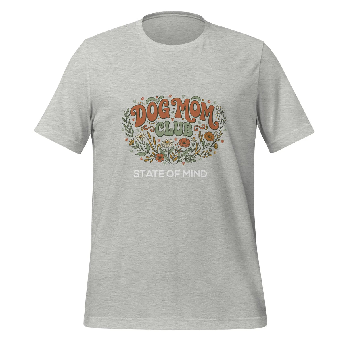 Dog Mom's Club State of Mind Graphic Tee by Ortrends