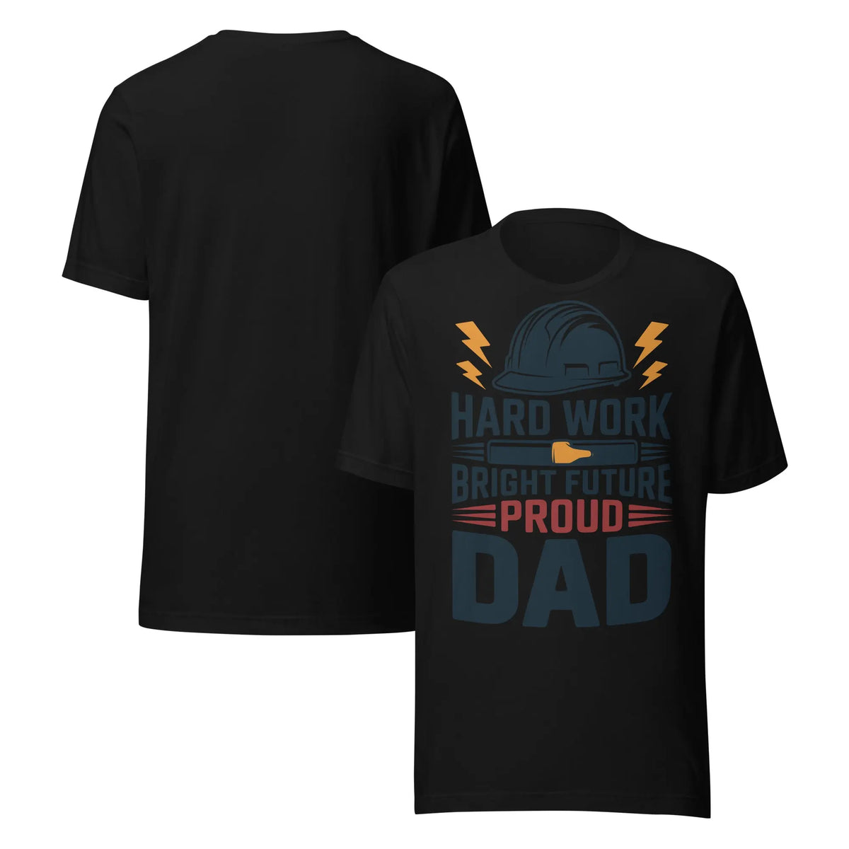 Hard Work Proud Dad Unisex T-Shirt | Bella Canvas DTG Worker Tee by Ortrends