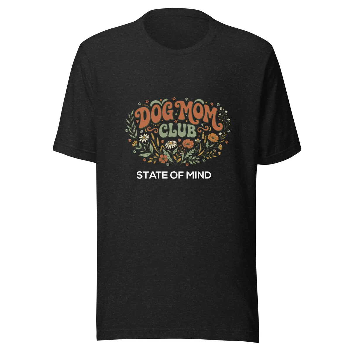 Dog Mom's Club State of Mind Graphic Tee by Ortrends