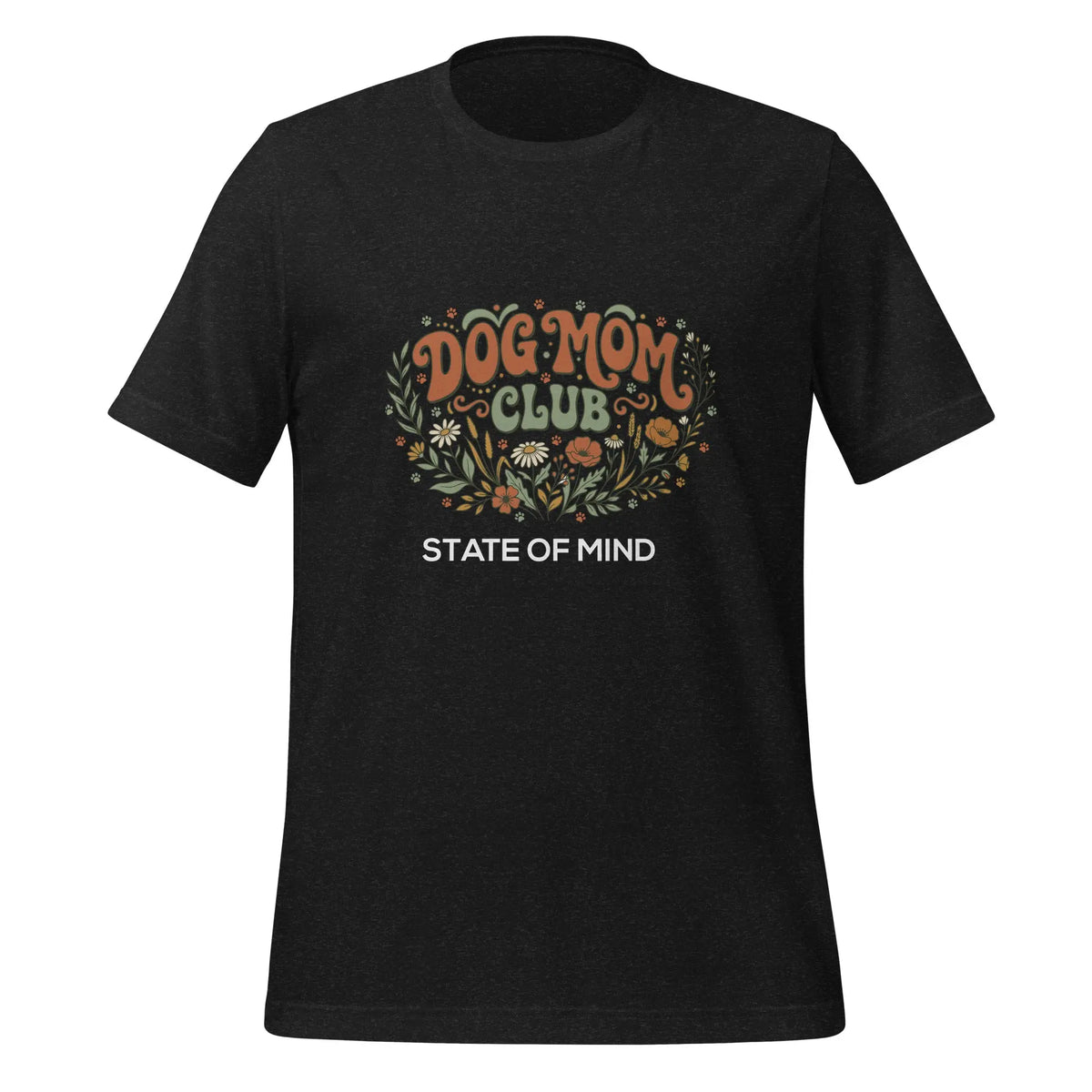 Dog Mom's Club State of Mind Graphic Tee by Ortrends
