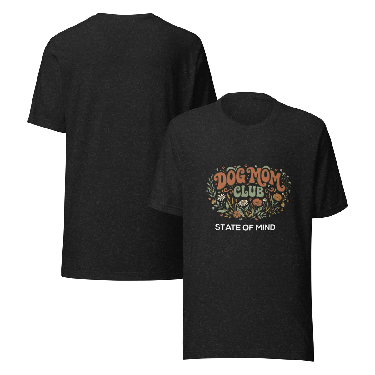 Dog Mom's Club State of Mind Graphic Tee by Ortrends