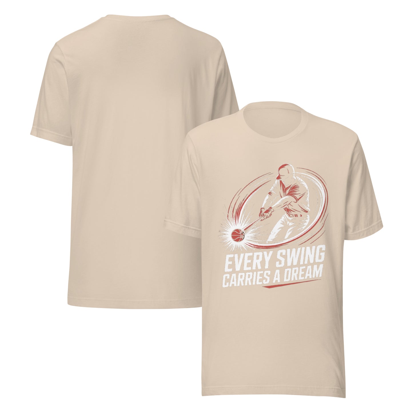 Every Swing Carries A Dream Unisex T-Shirt | Bella Canvas DTG Sports Tee by Ortrends