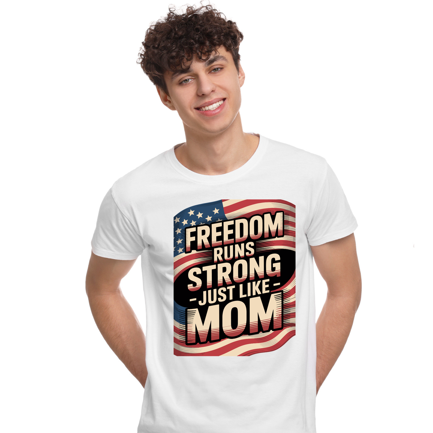 Freedom Runs Strong – Just Like Mom T-Shirt | Patriotic Mom Shirt | 4th of July Gift for Mom | American Pride Tee