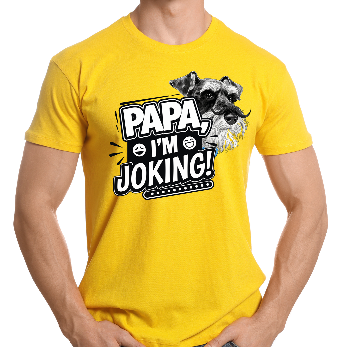 Papa I'm Joking Funny Schnauzer T-Shirt | Funny Schnauzer Dad Shirt | Humor Pet Lover Tee Gift by Ortrends