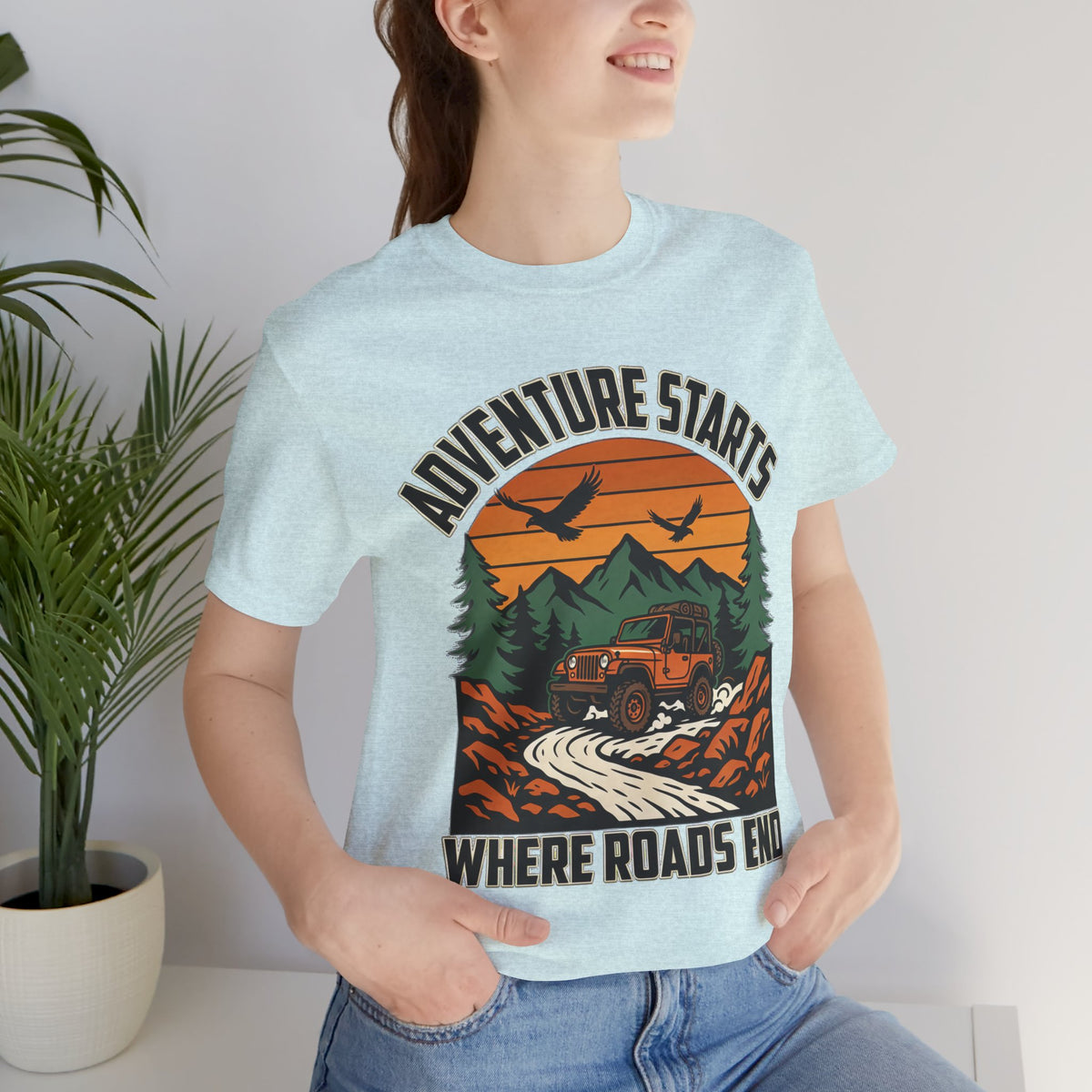 Adventure Starts Where Roads End Off-Road Unisex T-Shirt by Printify
