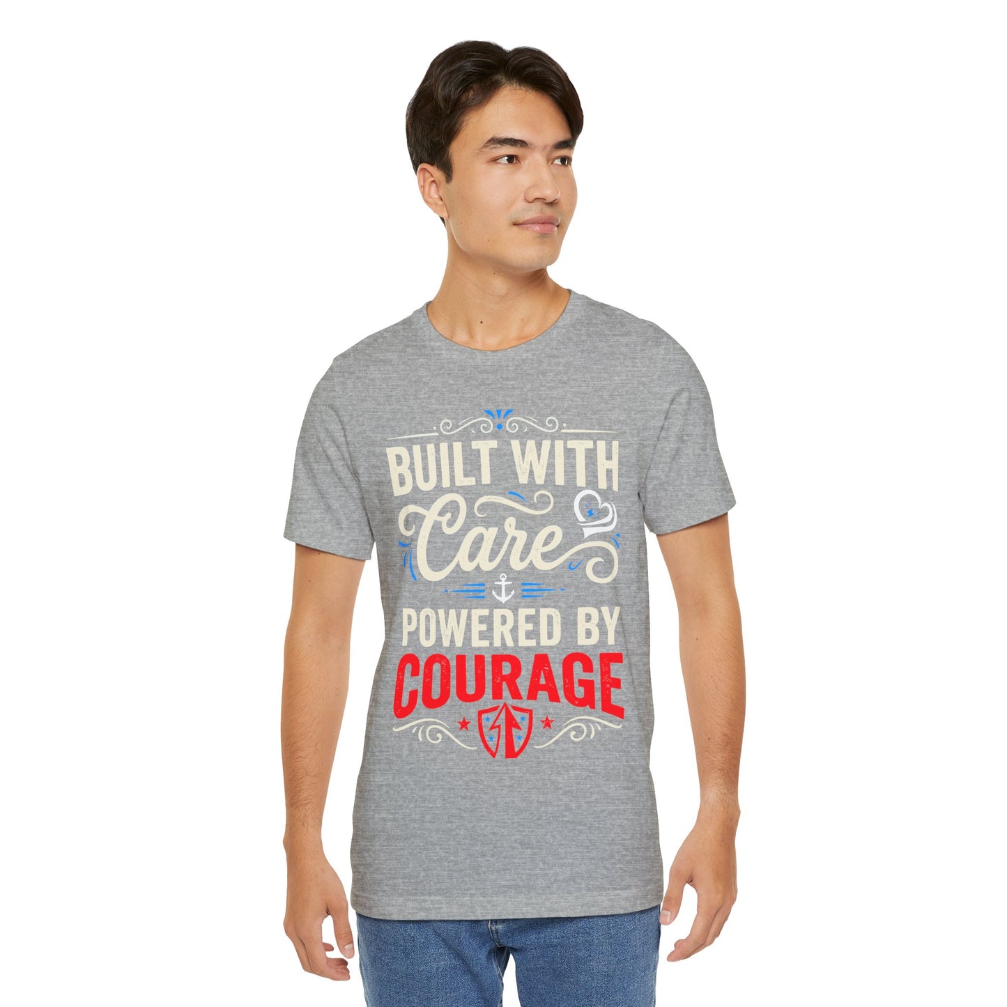 T-Shirt-"Built With Care, Powered By Courage" Inspirational Unisex T-shirt by Printify