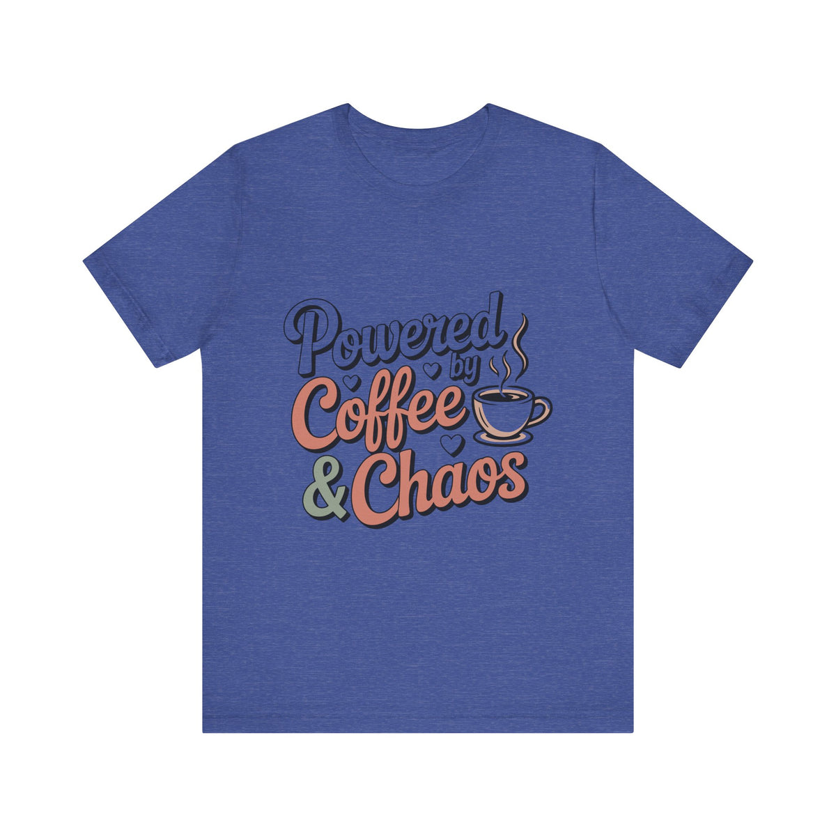 Powered by Coffee & Chaos Unisex T‑Shirt by Printify