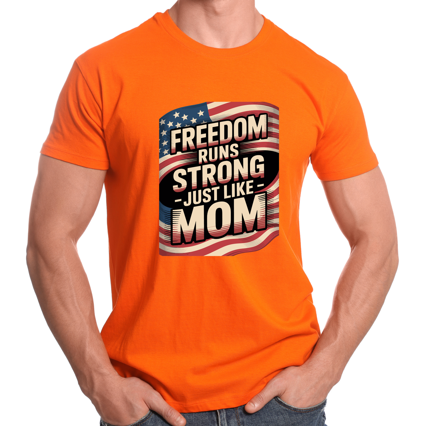 Freedom Runs Strong – Just Like Mom T-Shirt | Patriotic Mom Shirt | 4th of July Gift for Mom | American Pride Tee