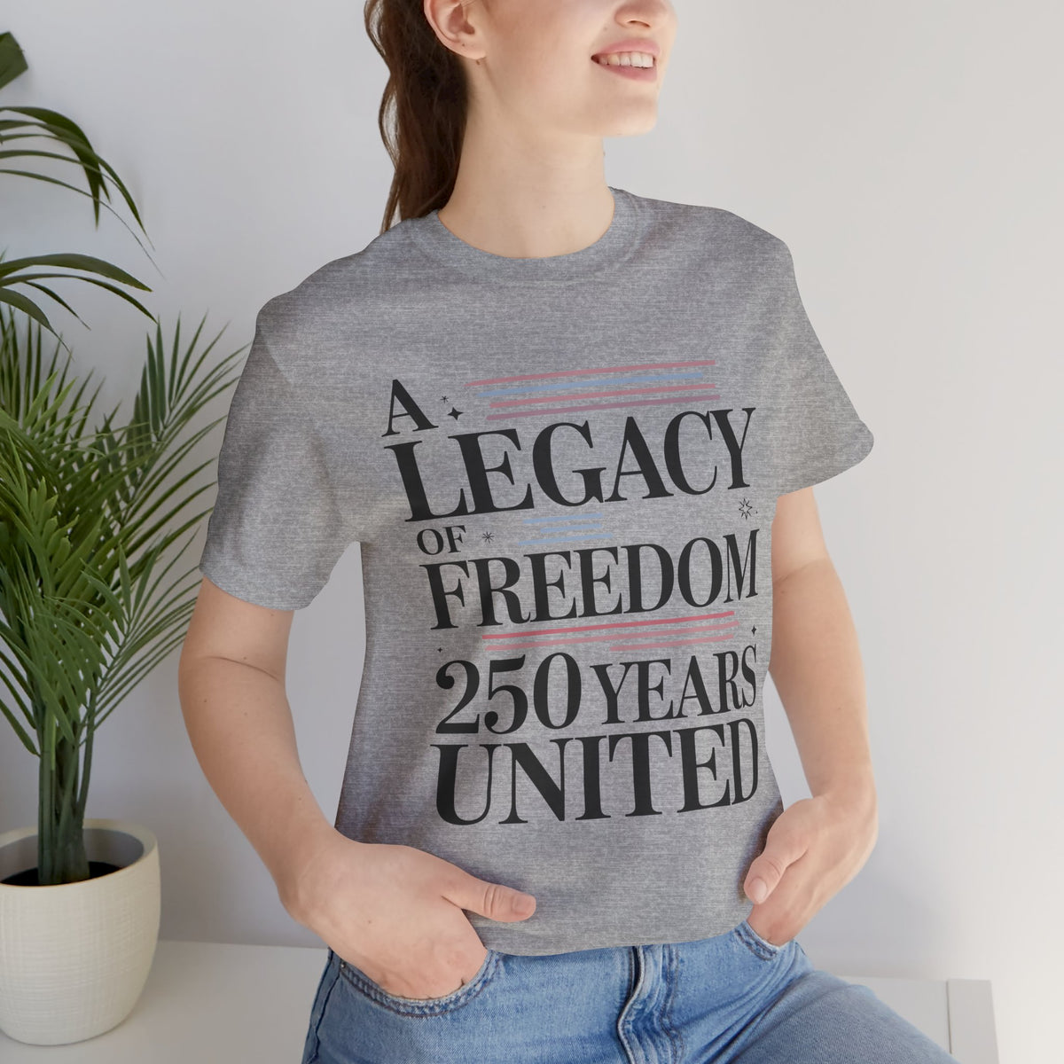 A Legacy of Freedom 250 Years United Unisex T-Shirt | USA 250 Years Shirt