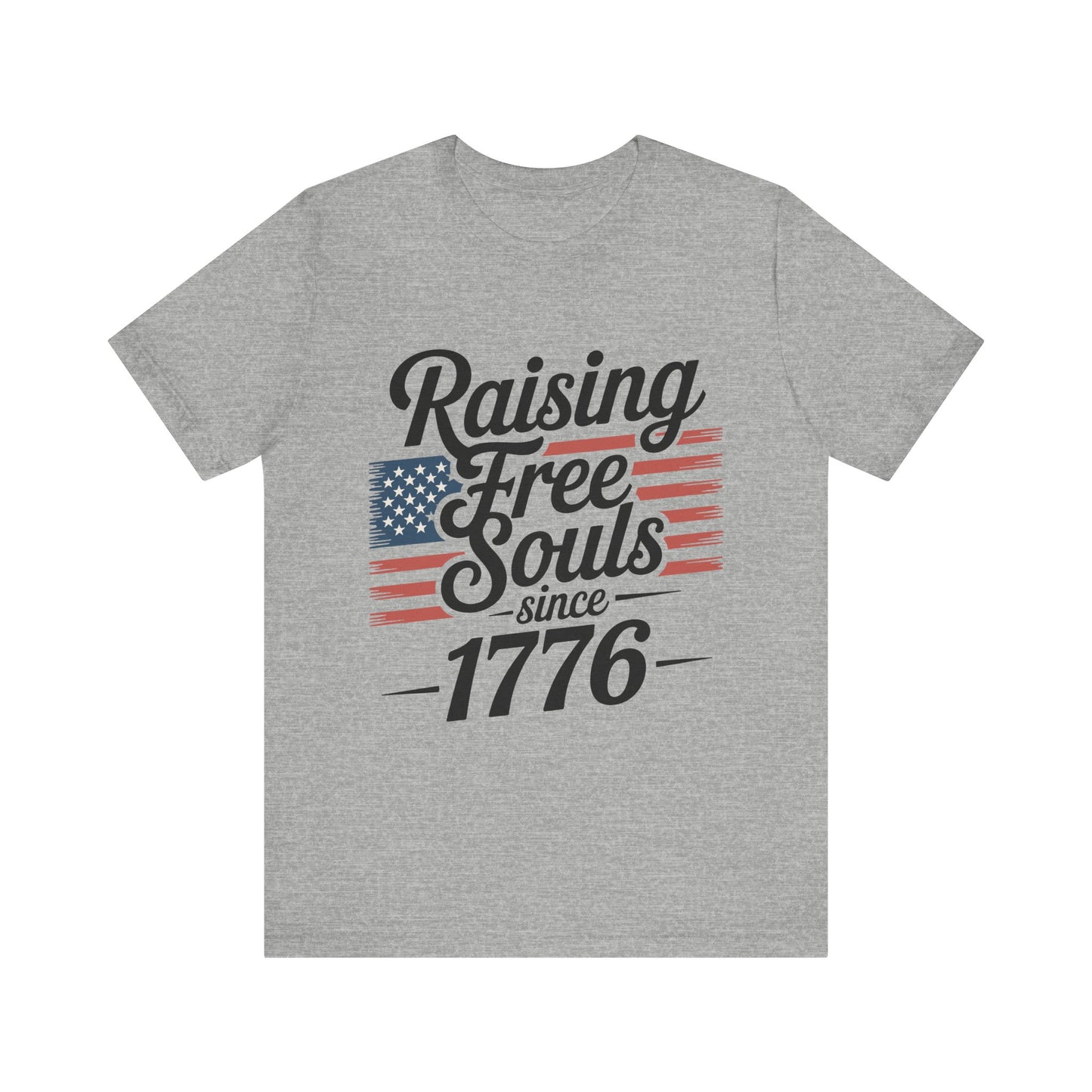 Patriotic “Raising Free Souls Since 1776” Unisex T‑Shirt by Printify