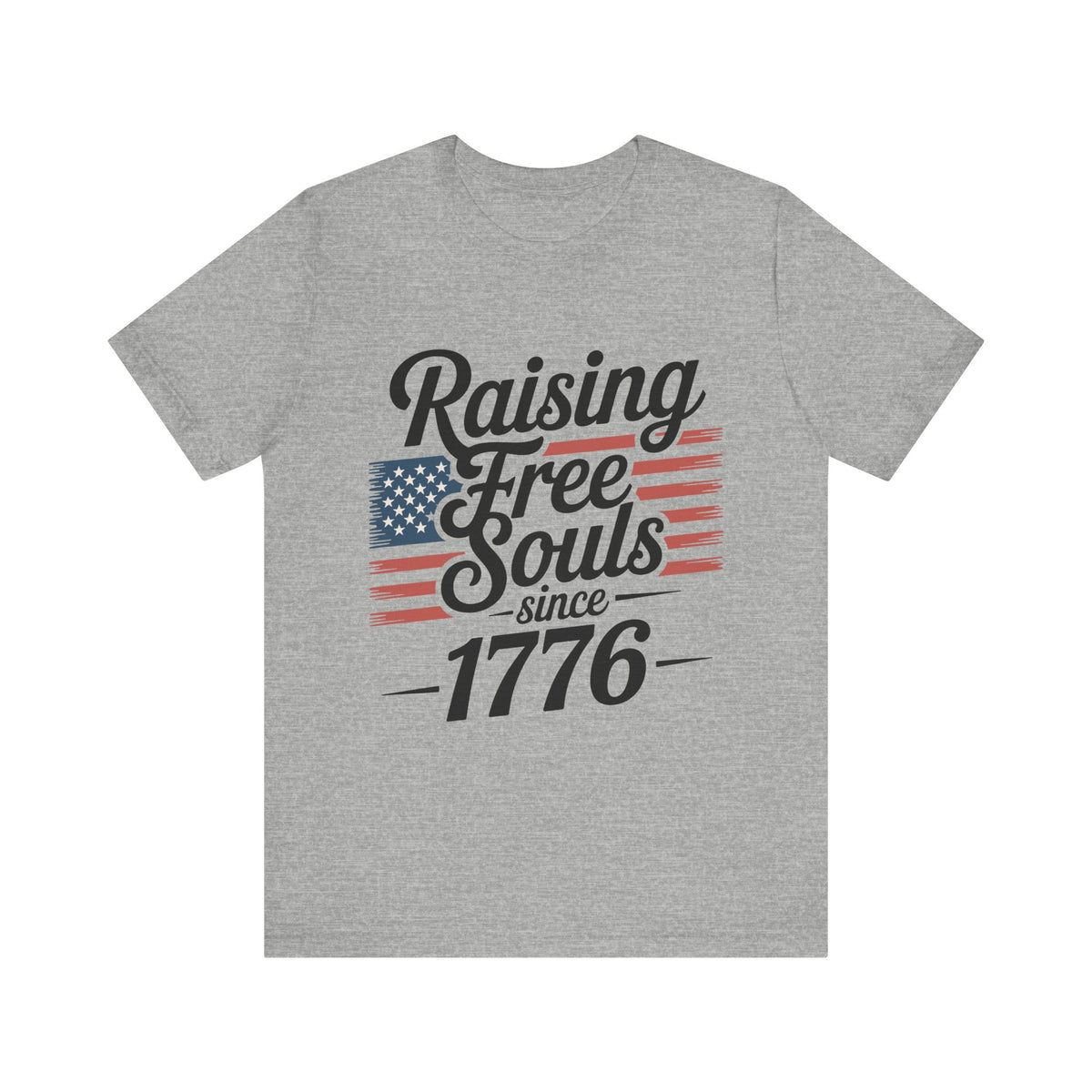 Patriotic “Raising Free Souls Since 1776” Unisex T‑Shirt by Printify