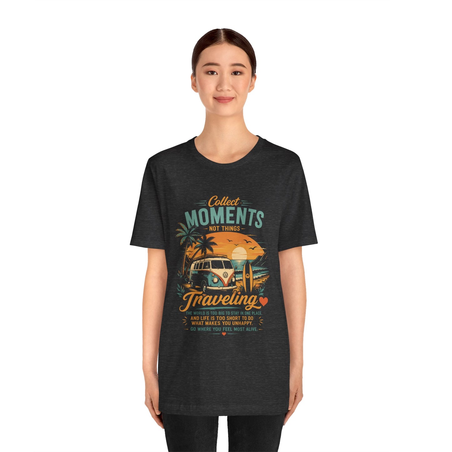 Traveling Moments Unisex T-Shirt — "Collect Moments Not Things" Camper Van Beach Tee by Printify