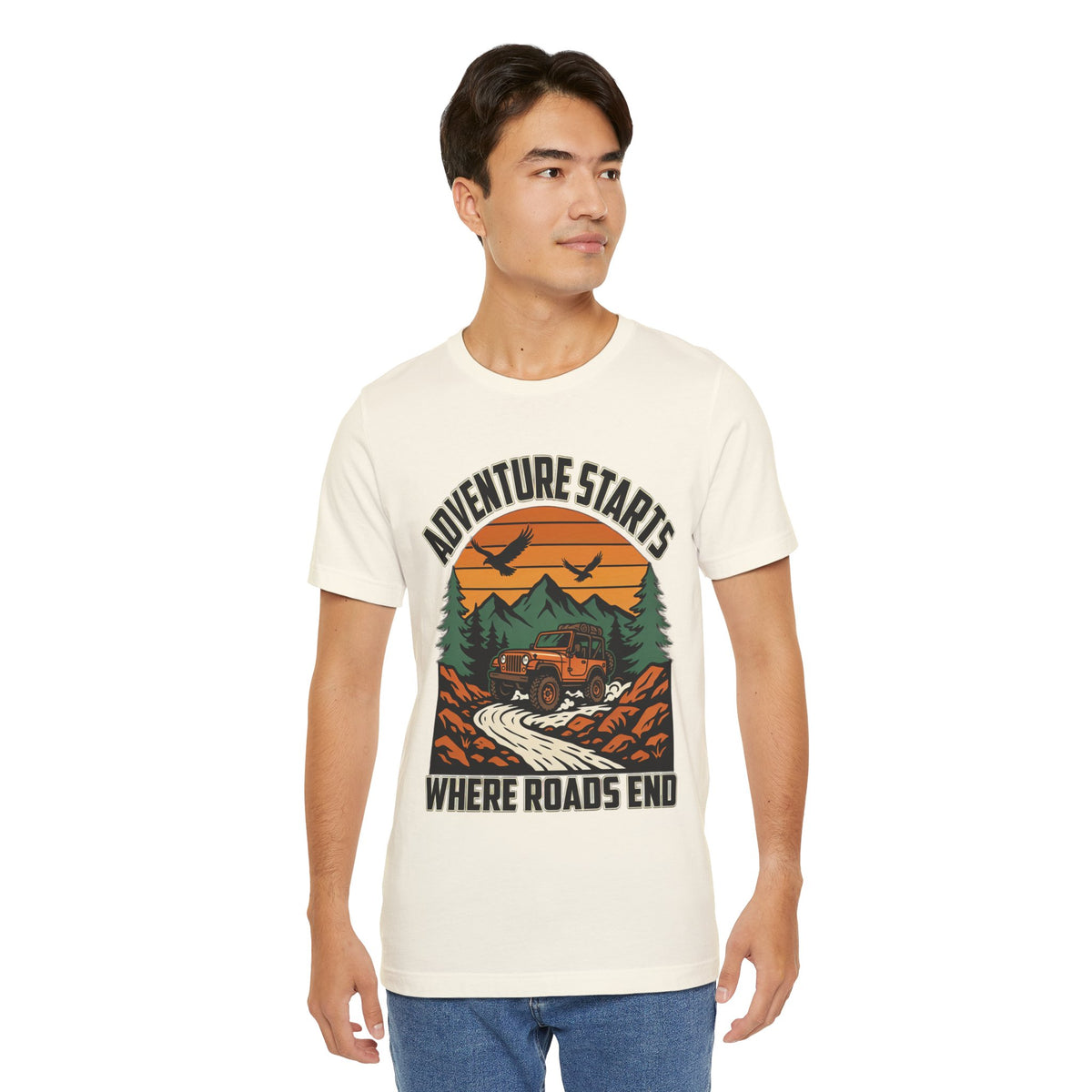 Adventure Starts Where Roads End Off-Road Unisex T-Shirt by Printify