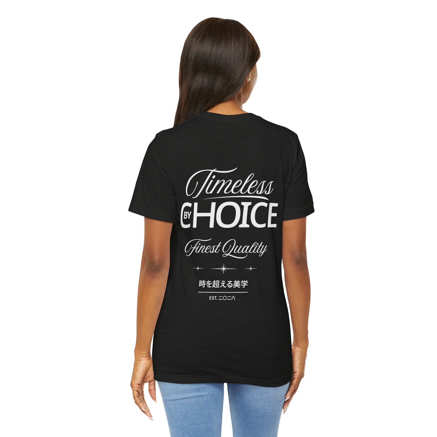 Timeless by Choice Vintage-Style Graphic Tee-"Timeless by Choice" Back Print Unisex T-Shirt by Printify