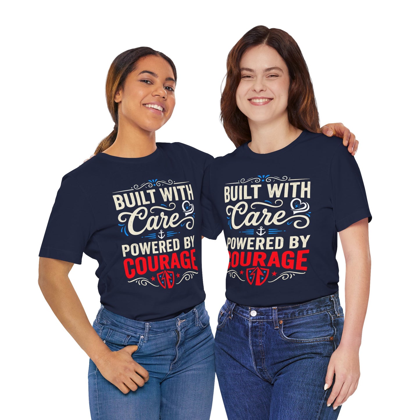 T-Shirt-"Built With Care, Powered By Courage" Inspirational Unisex T-shirt by Printify