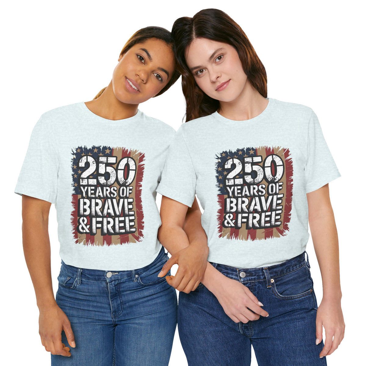 250 Years of Brave & Free Distressed American Flag Unisex T-Shirt by Printify