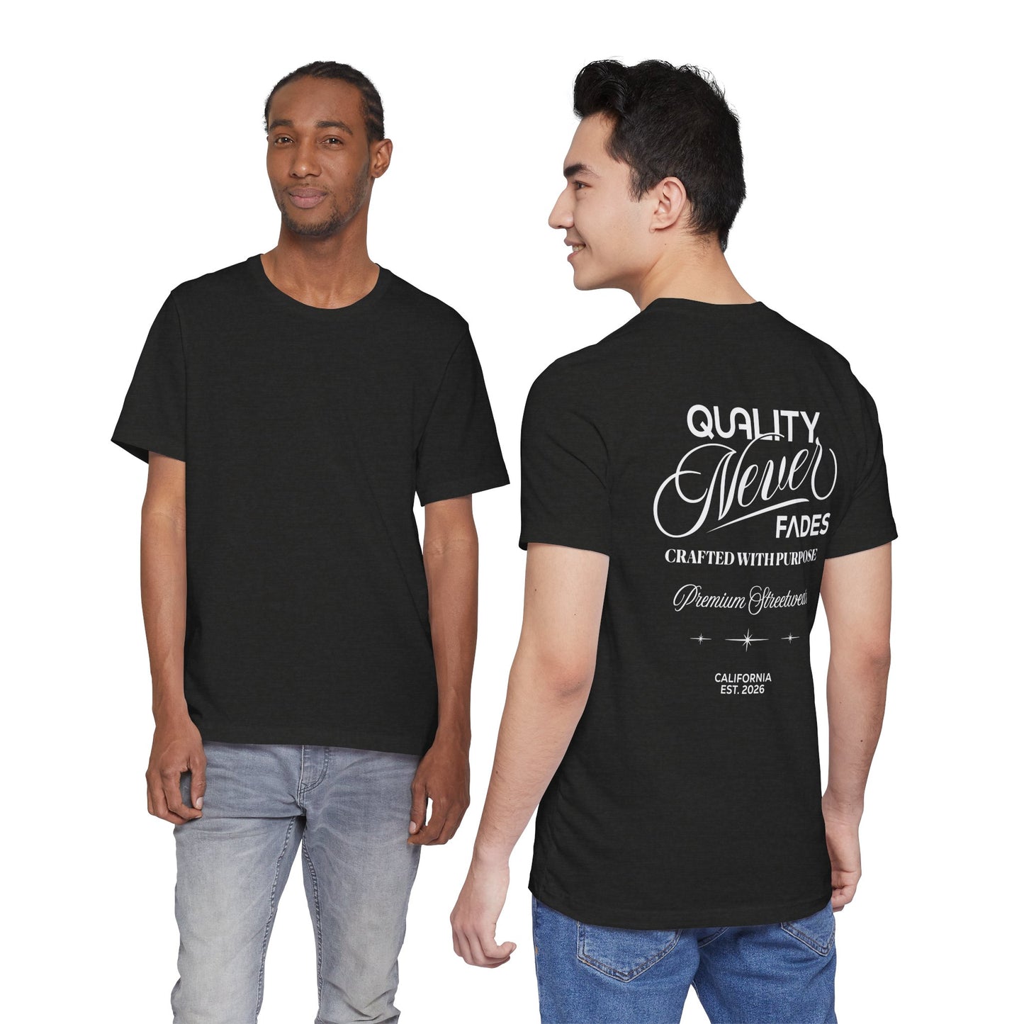 Quality Never Fades T-Shirt-Vintage Script Back Print, Premium Streetwear Unisex T-Shirt by Printify