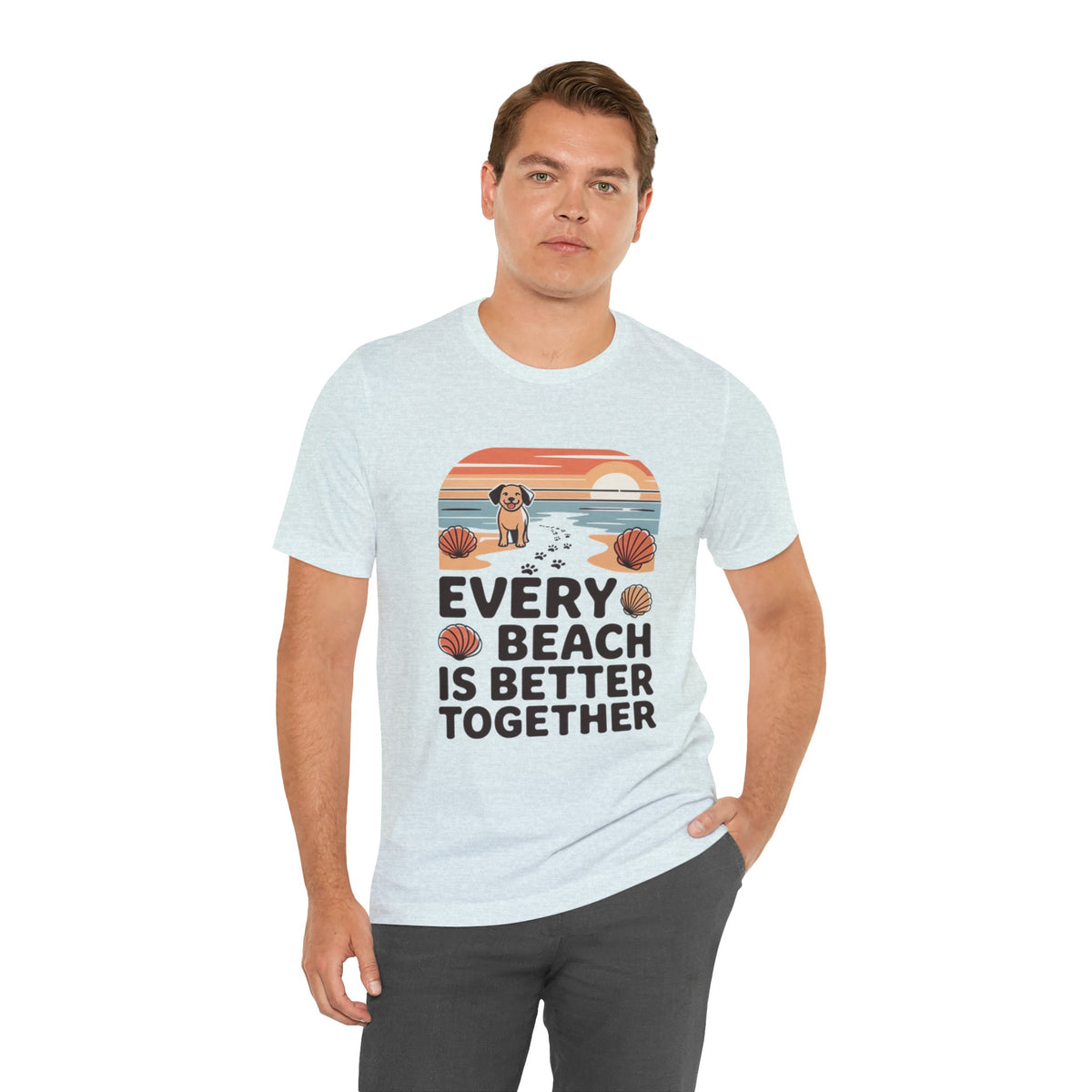 Every Beach Is Better Together T-Shirt-Cute Dog Beach Sunset Unisex Tee by Printify