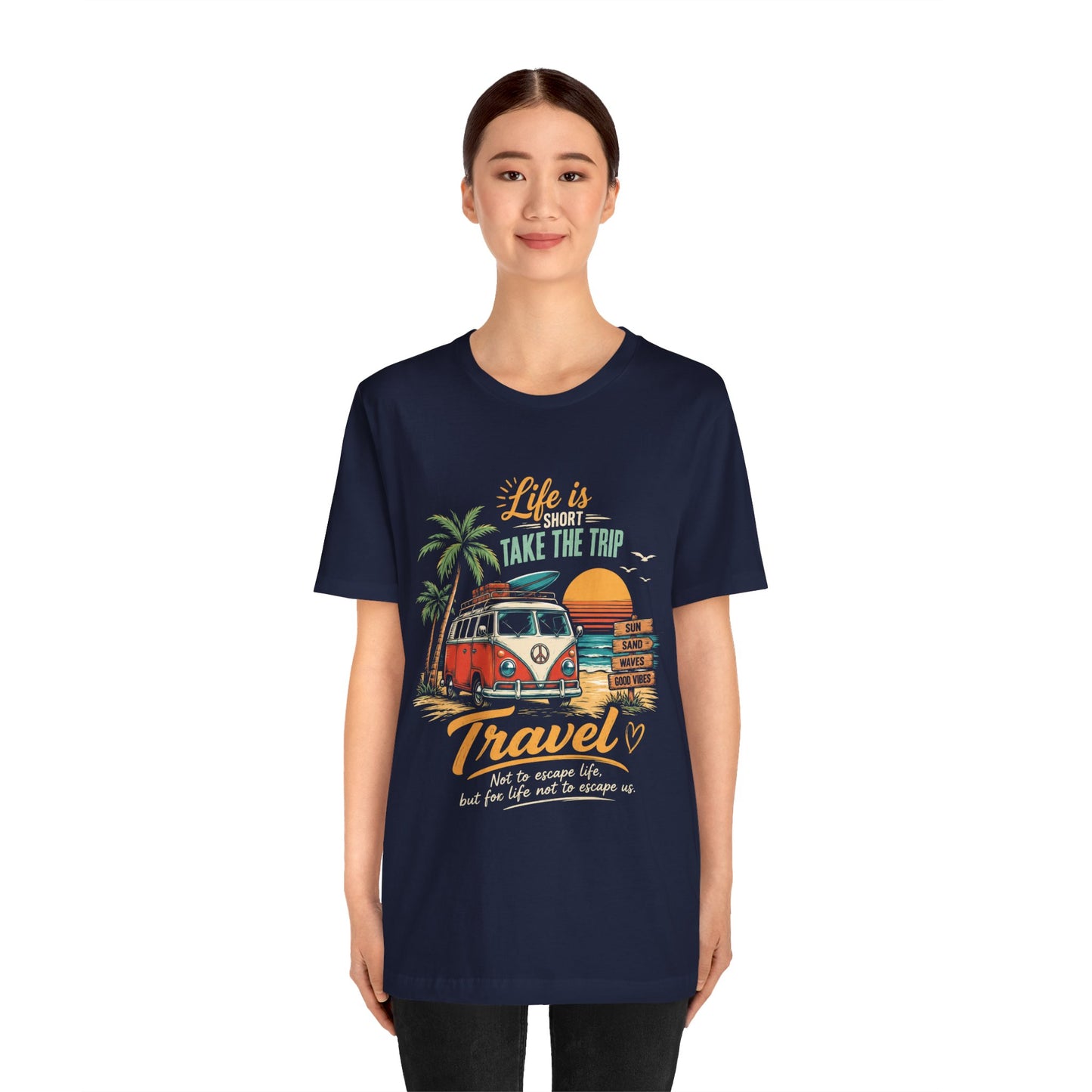 Travel Vibes Unisex T‑Shirt — “Life Is Short, Take The Trip” Camper Van Tee by Printify