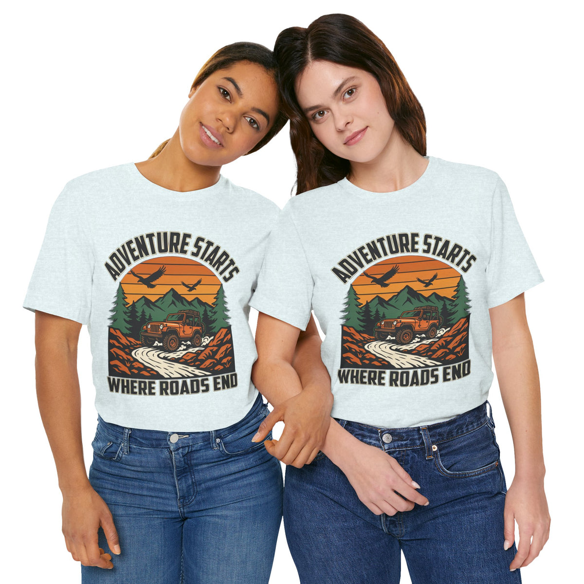 Adventure Starts Where Roads End Off-Road Unisex T-Shirt by Printify