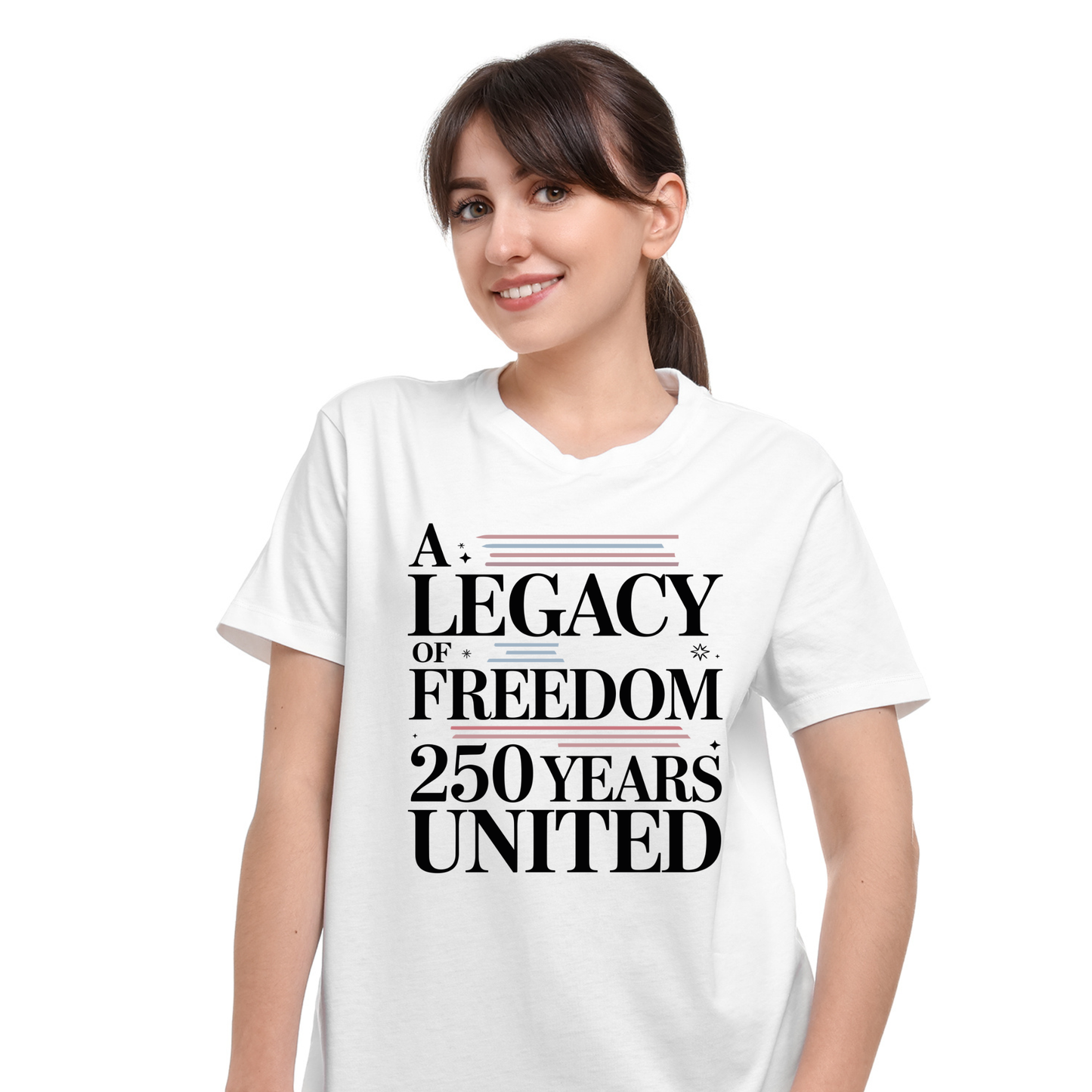 A Legacy of Freedom – 250 Years United T-Shirt | Patriotic USA 4th of July Shirt