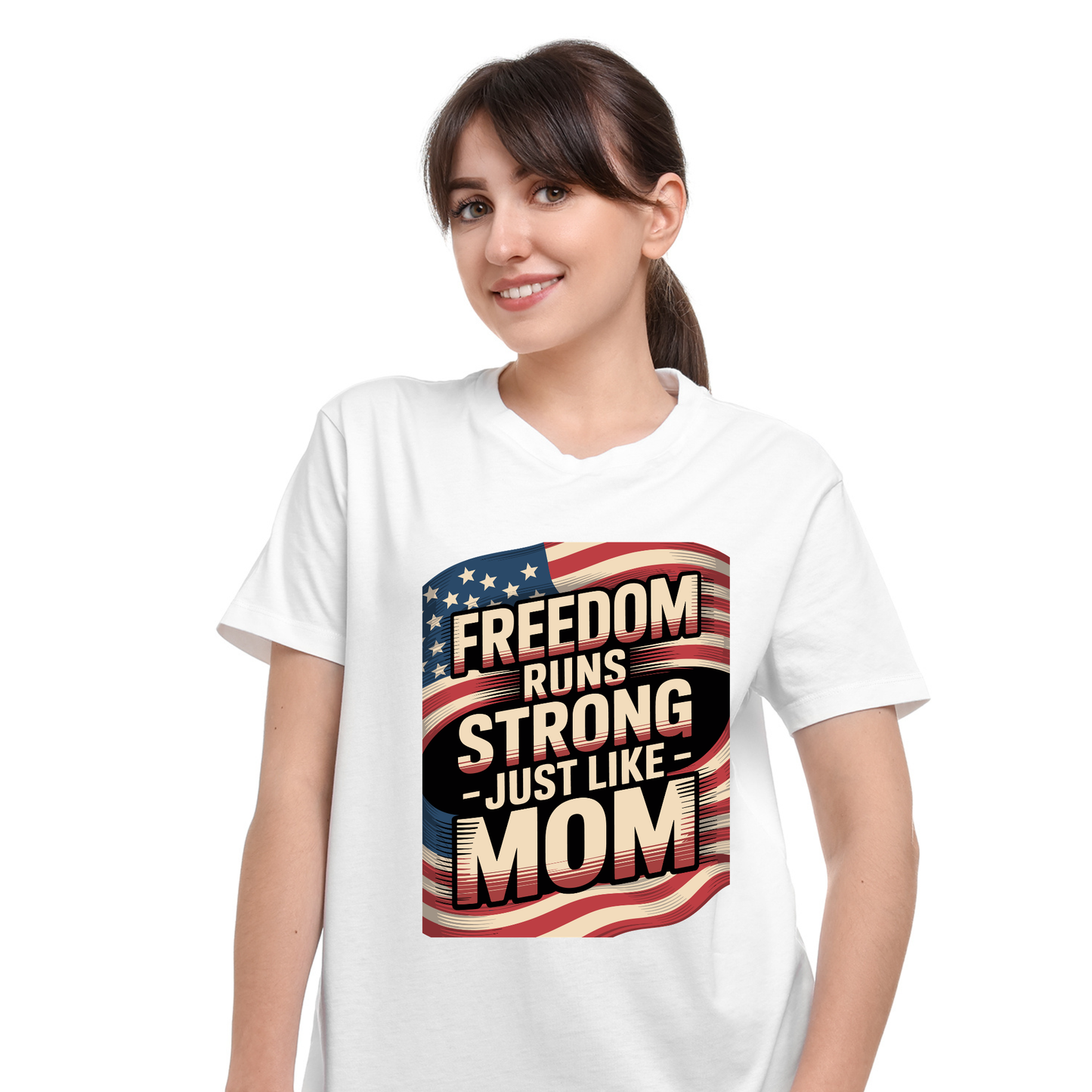 Freedom Runs Strong – Just Like Mom T-Shirt | Patriotic Mom Shirt | 4th of July Gift for Mom | American Pride Tee