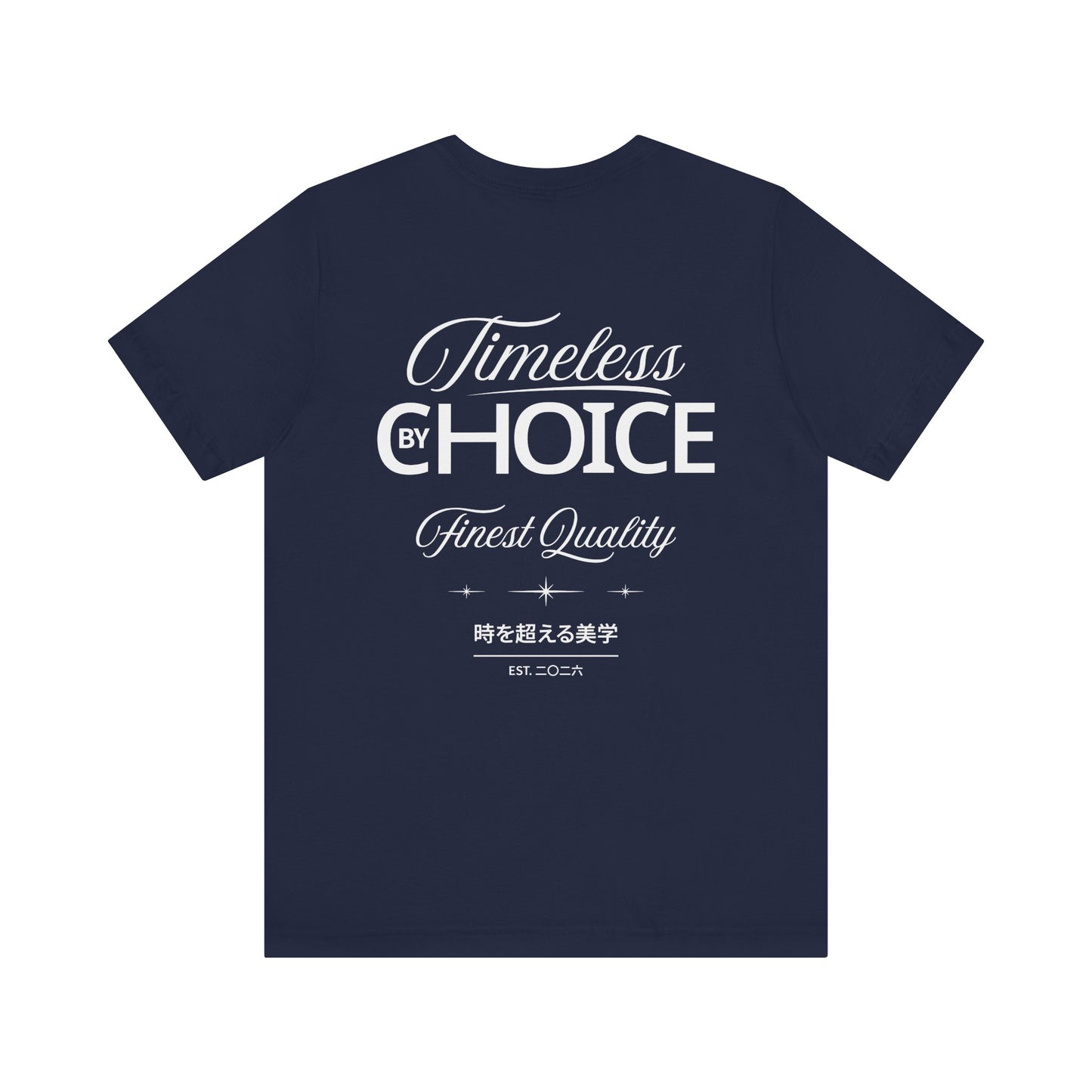 Timeless by Choice Vintage-Style Graphic Tee-"Timeless by Choice" Back Print Unisex T-Shirt by Printify