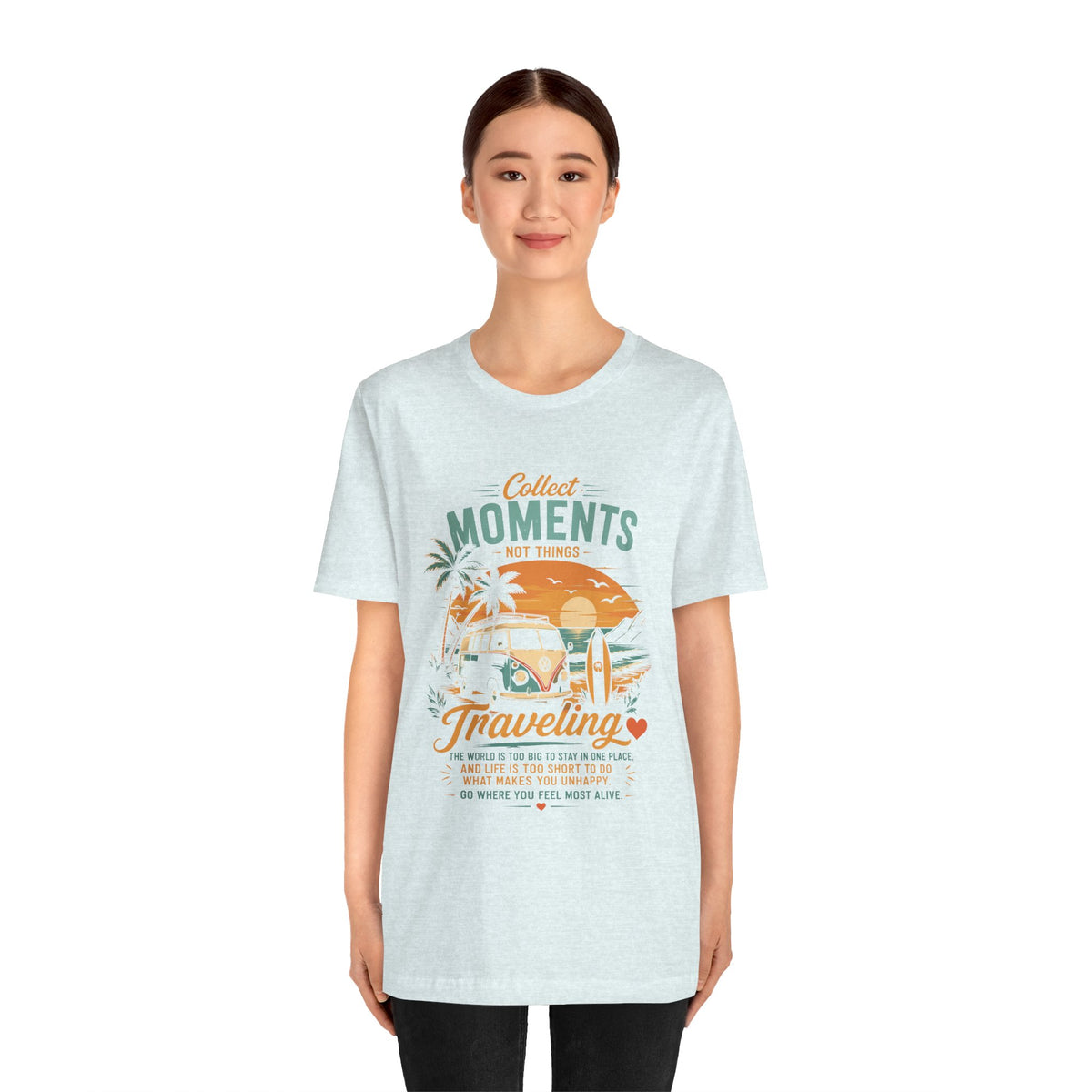 Traveling Moments Unisex T-Shirt — "Collect Moments Not Things" Camper Van Beach Tee by Printify