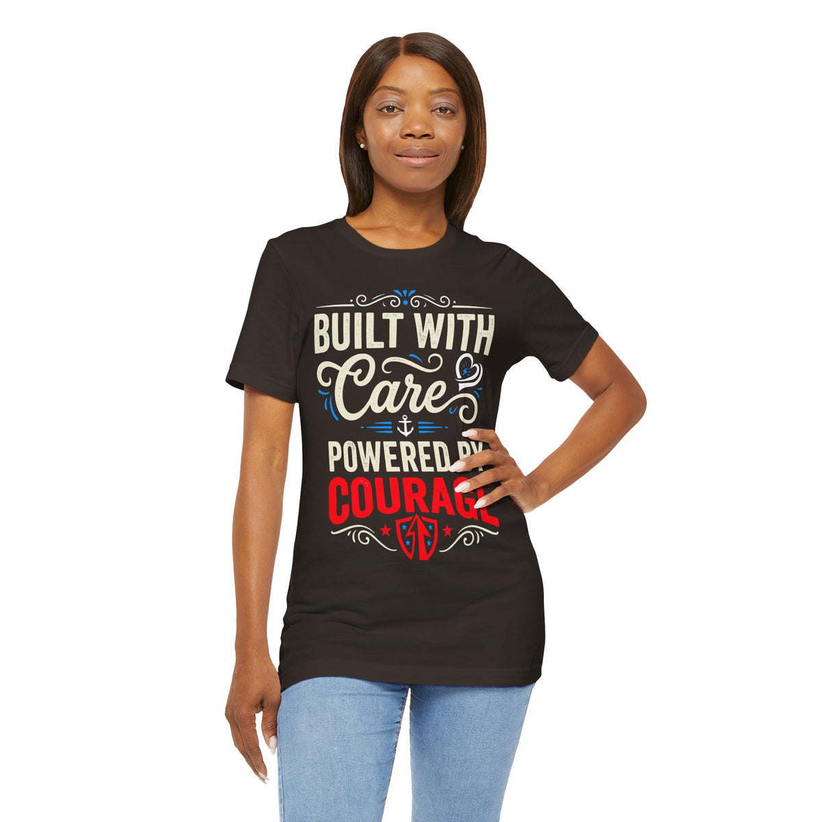T-Shirt-"Built With Care, Powered By Courage" Inspirational Unisex T-shirt by Printify