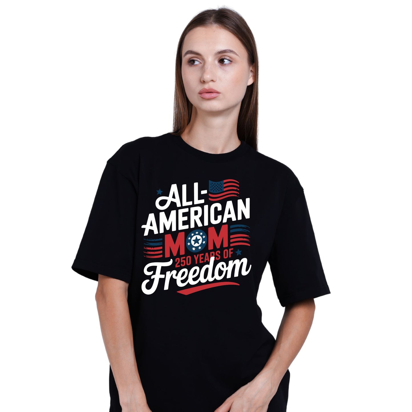 All-American Mom – 250 Years of Freedom T-Shirt | Patriotic Mom Shirt | 4th of July Gift for Mom