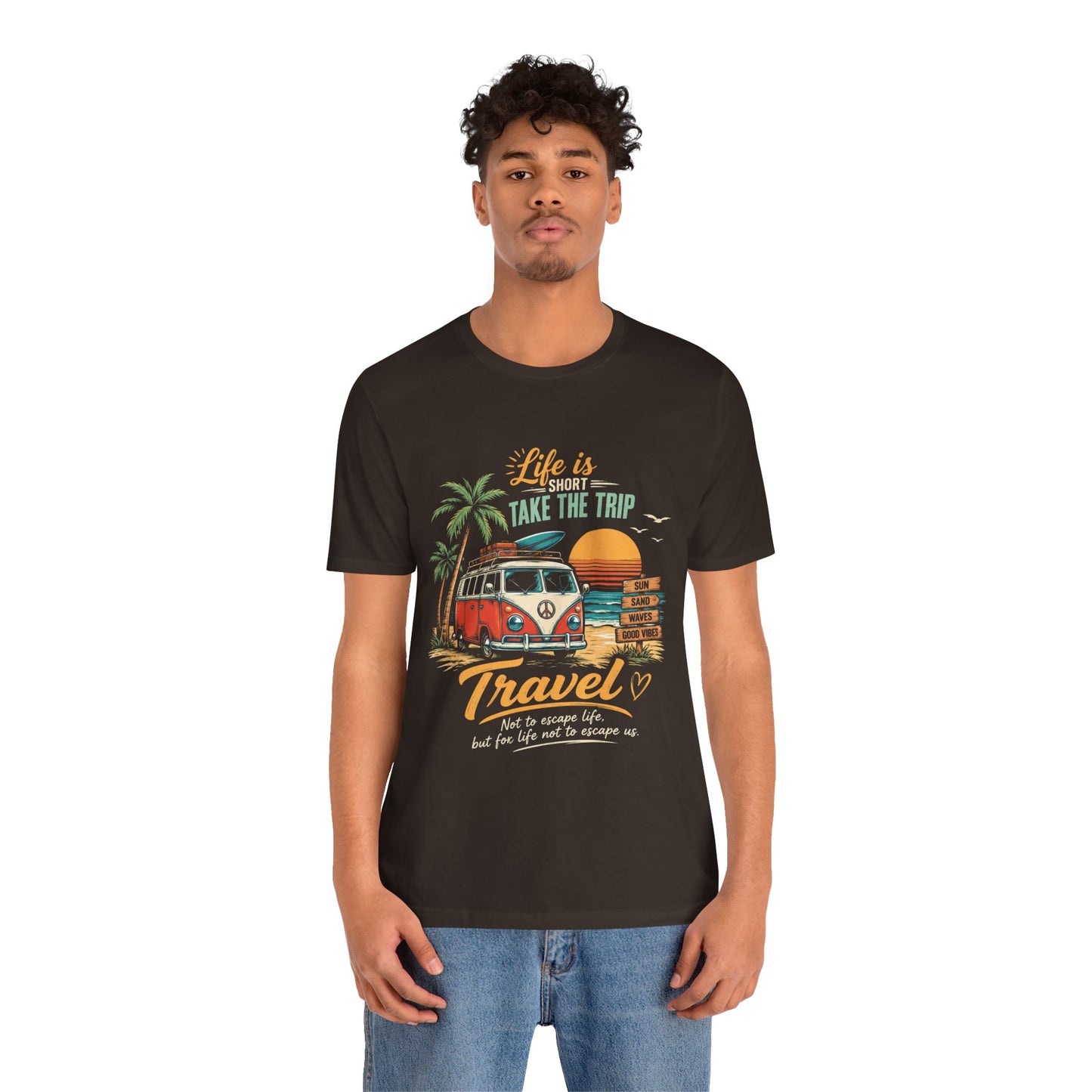 Travel Vibes Unisex T‑Shirt — “Life Is Short, Take The Trip” Camper Van Tee by Printify