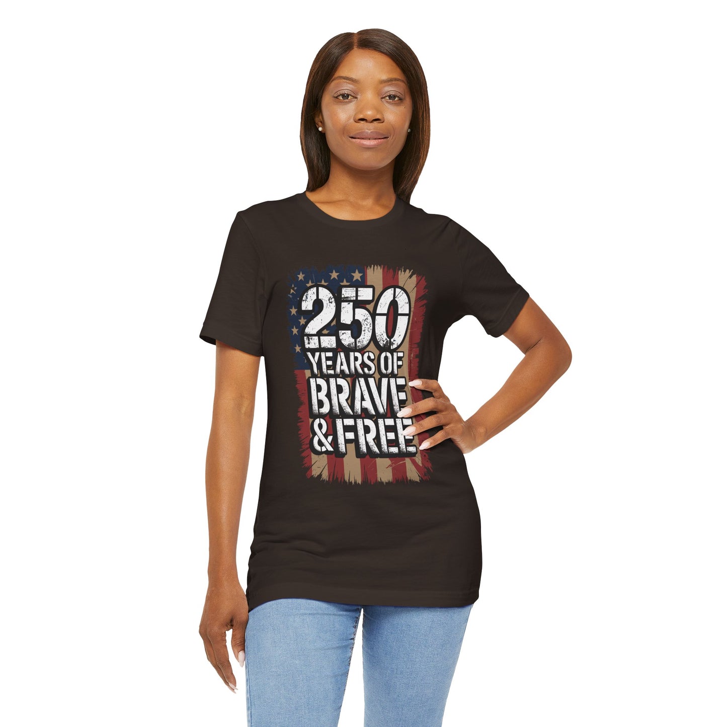 250 Years of Brave & Free Distressed American Flag Unisex T-Shirt by Printify