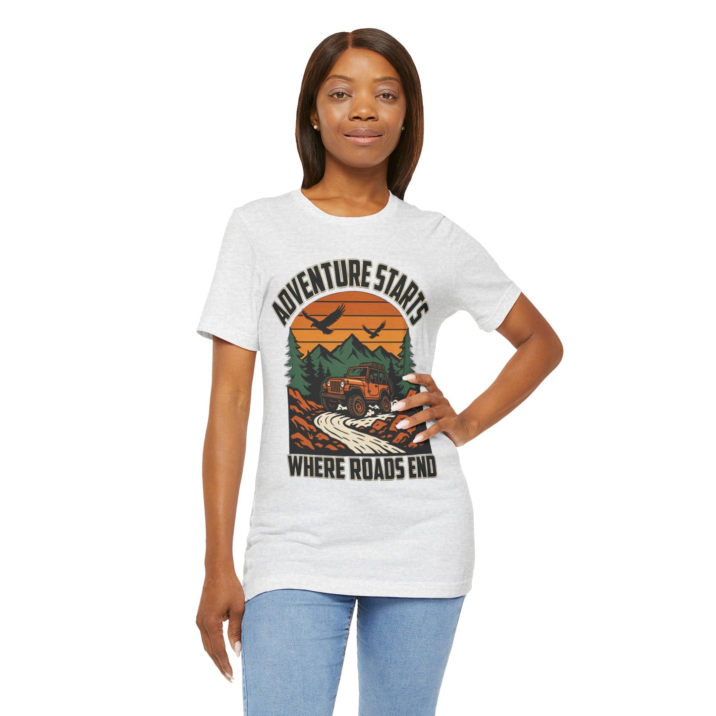 Adventure Starts Where Roads End Off-Road Unisex T-Shirt by Printify