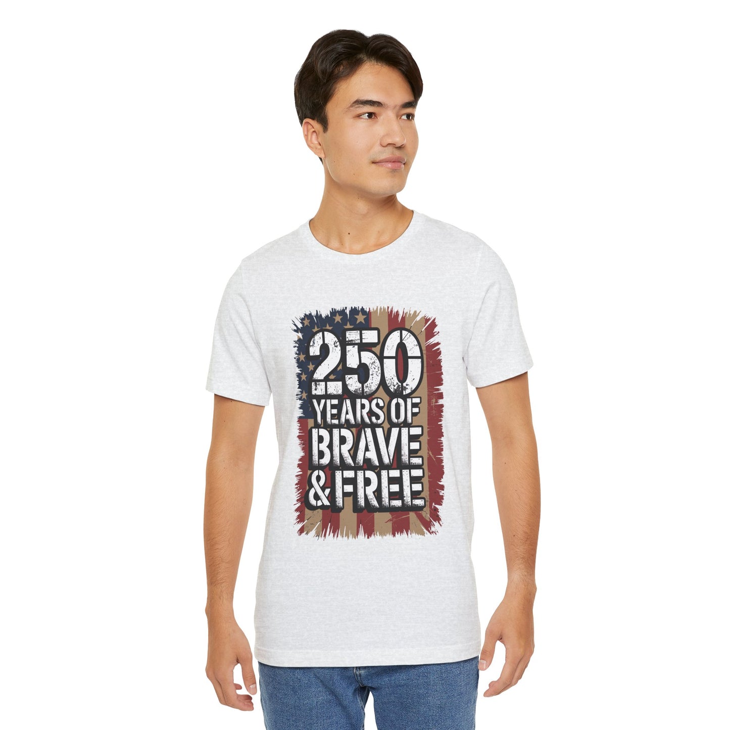 250 Years of Brave & Free Distressed American Flag Unisex T-Shirt by Printify