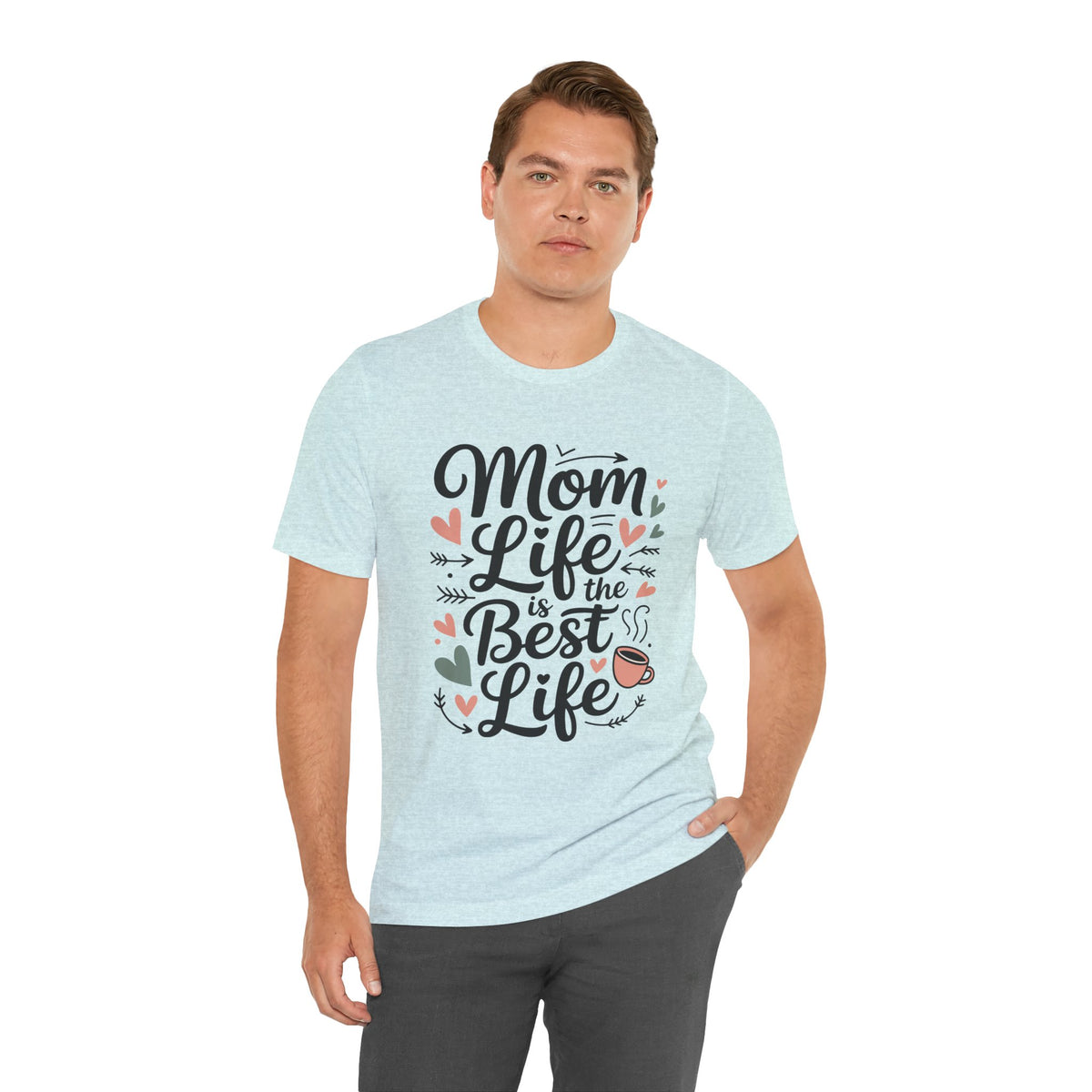 Mom Life Is the Best Life Tee-Mother's Day Mom Shirt, Cute Heart & Coffee Graphic Unisex T-Shirt by Printify