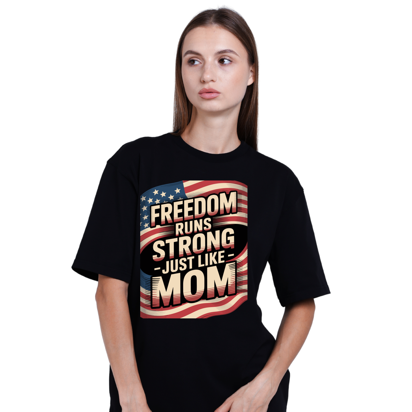 Freedom Runs Strong – Just Like Mom T-Shirt | Patriotic Mom Shirt | 4th of July Gift for Mom | American Pride Tee