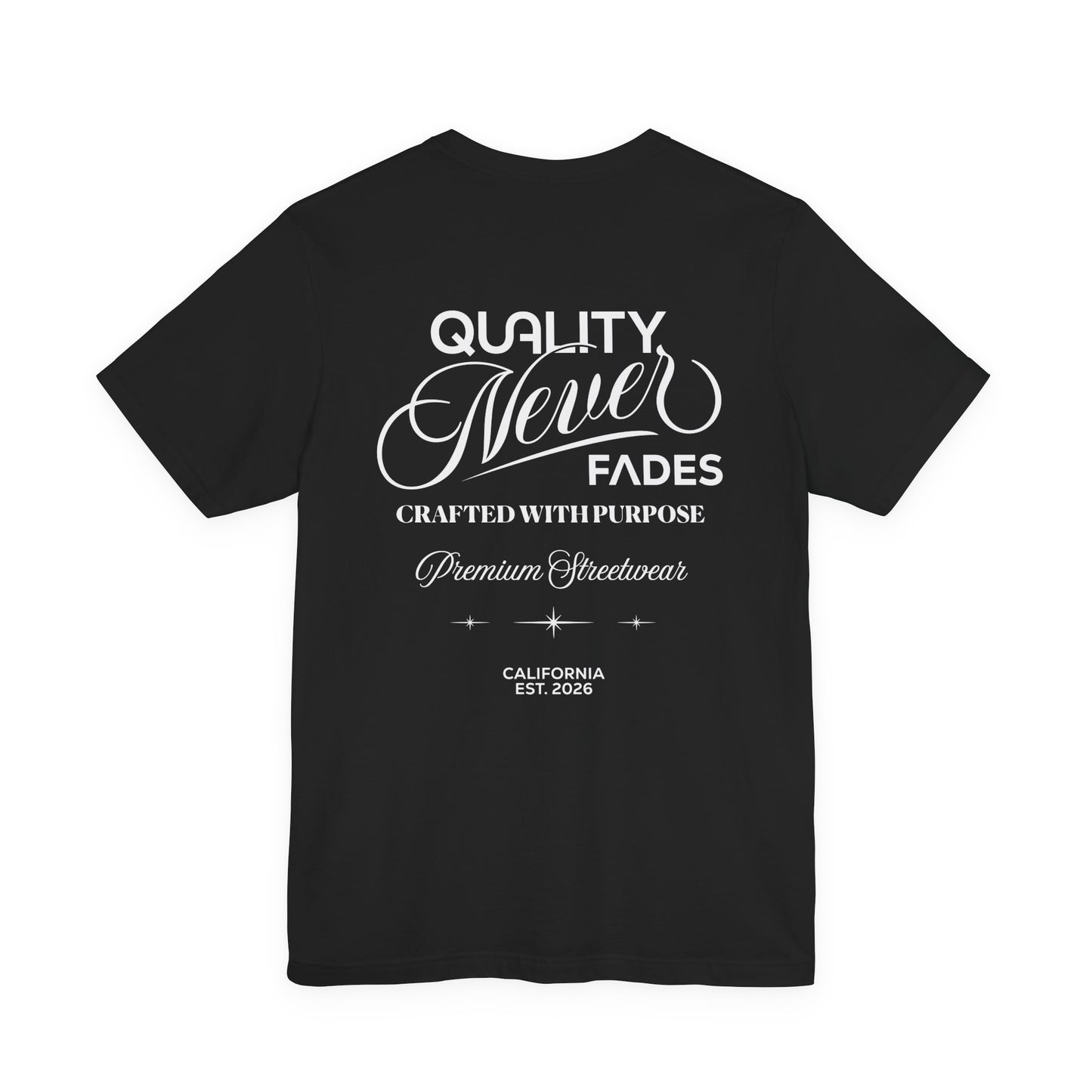 Quality Never Fades T-Shirt-Vintage Script Back Print, Premium Streetwear Unisex T-Shirt by Printify