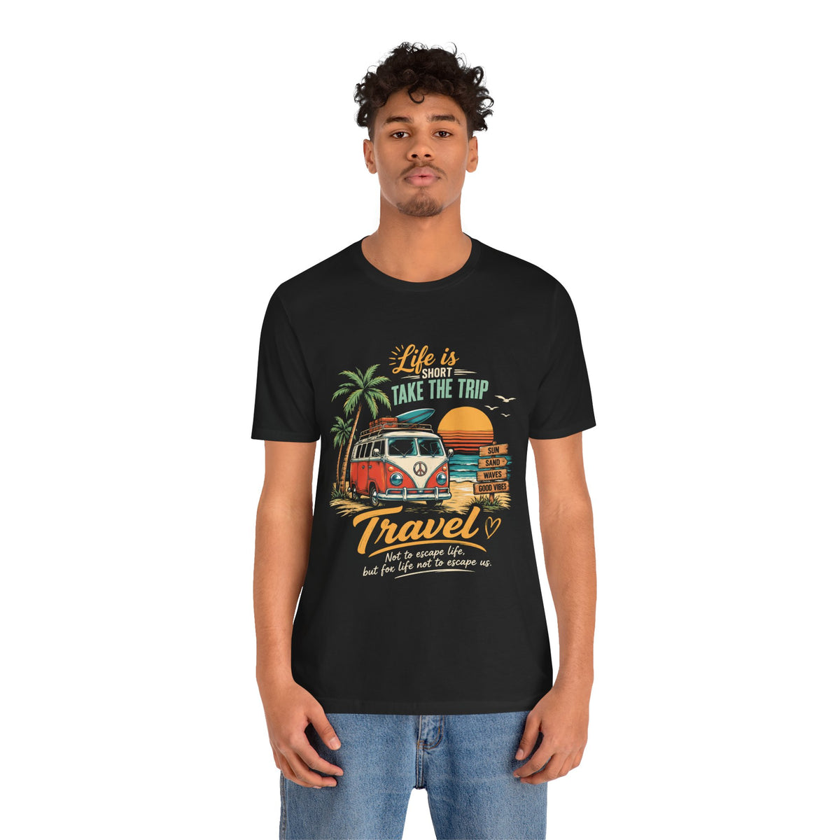 Travel Vibes Unisex T‑Shirt — “Life Is Short, Take The Trip” Camper Van Tee by Printify