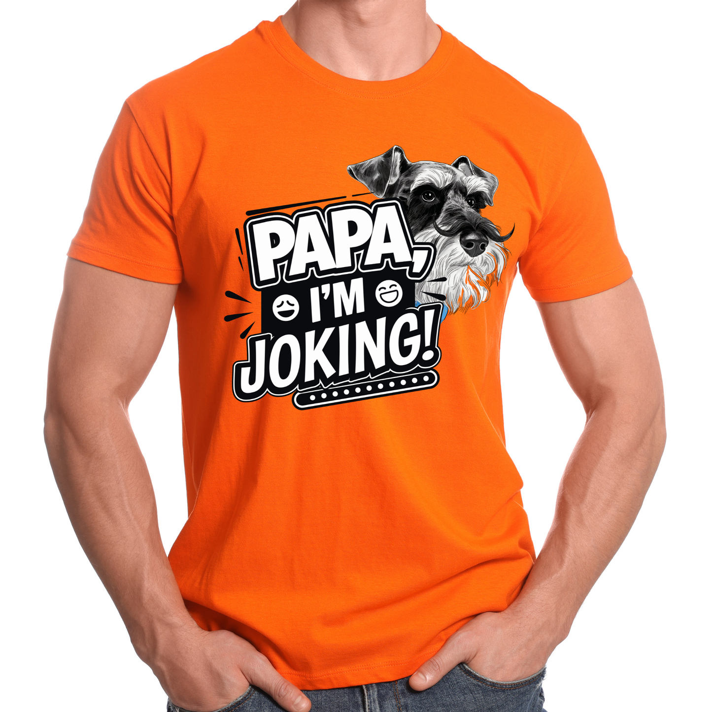 Papa I'm Joking Funny Schnauzer T-Shirt | Funny Schnauzer Dad Shirt | Humor Pet Lover Tee Gift by Ortrends