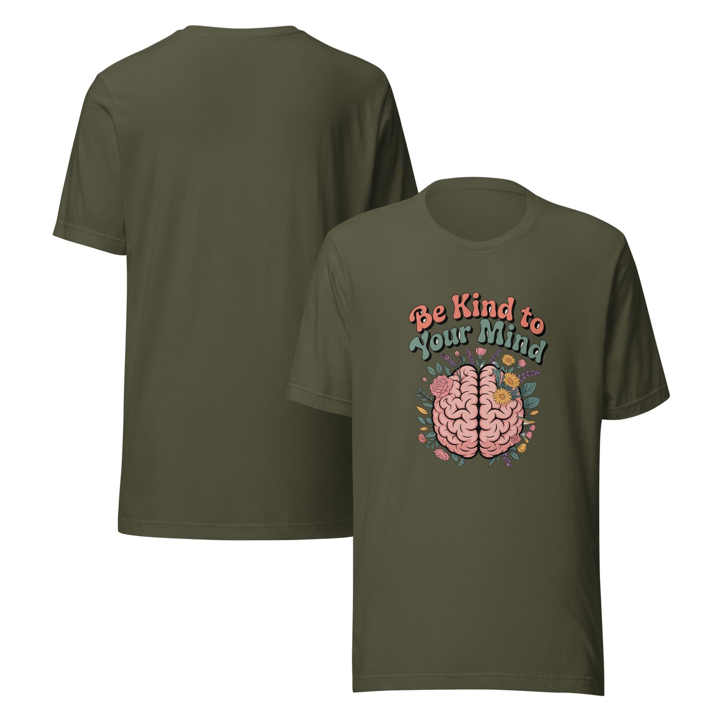 Be Kind To Your Mind Unisex T-Shirt | Mental Health Graphic Tee by Ortrends