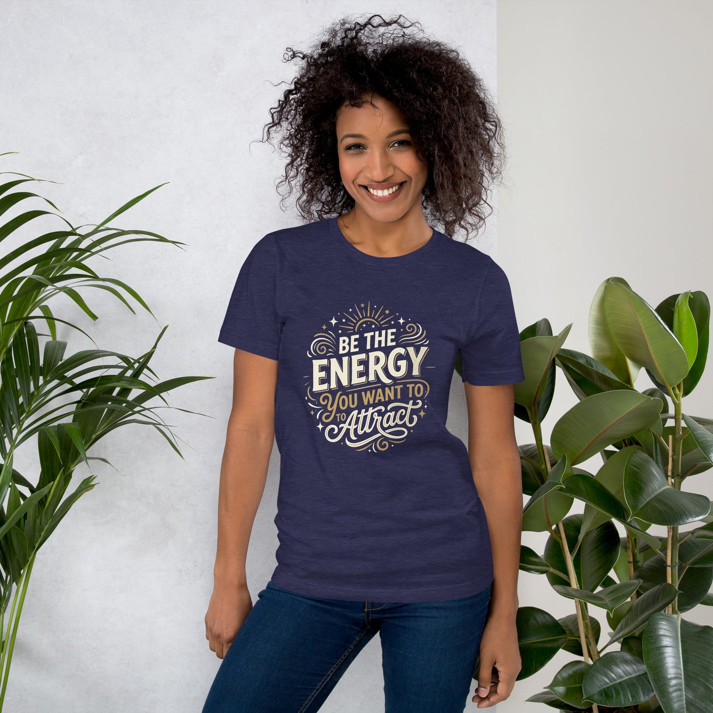 Women's inspirational cotton t-shirt reading Be the Energy You Want to Attract, mindset graphic tee
