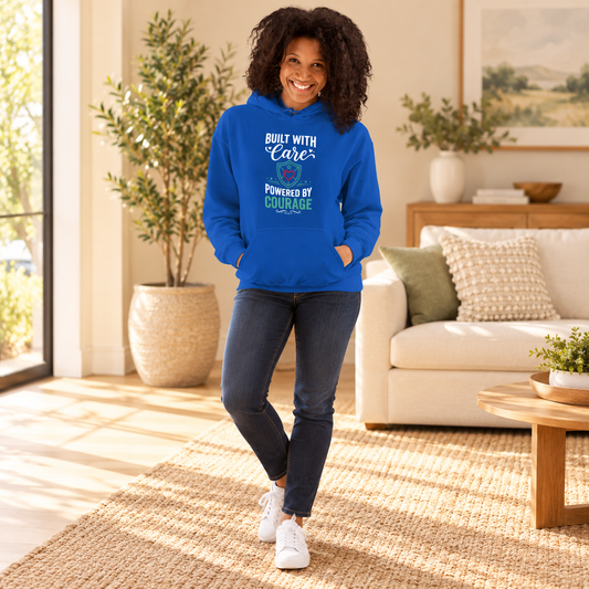 Built With Care Powered By Courage Unisex Hoodie | Inspirational Nurse Hoodie | Healthcare Worker Appreciation Gift