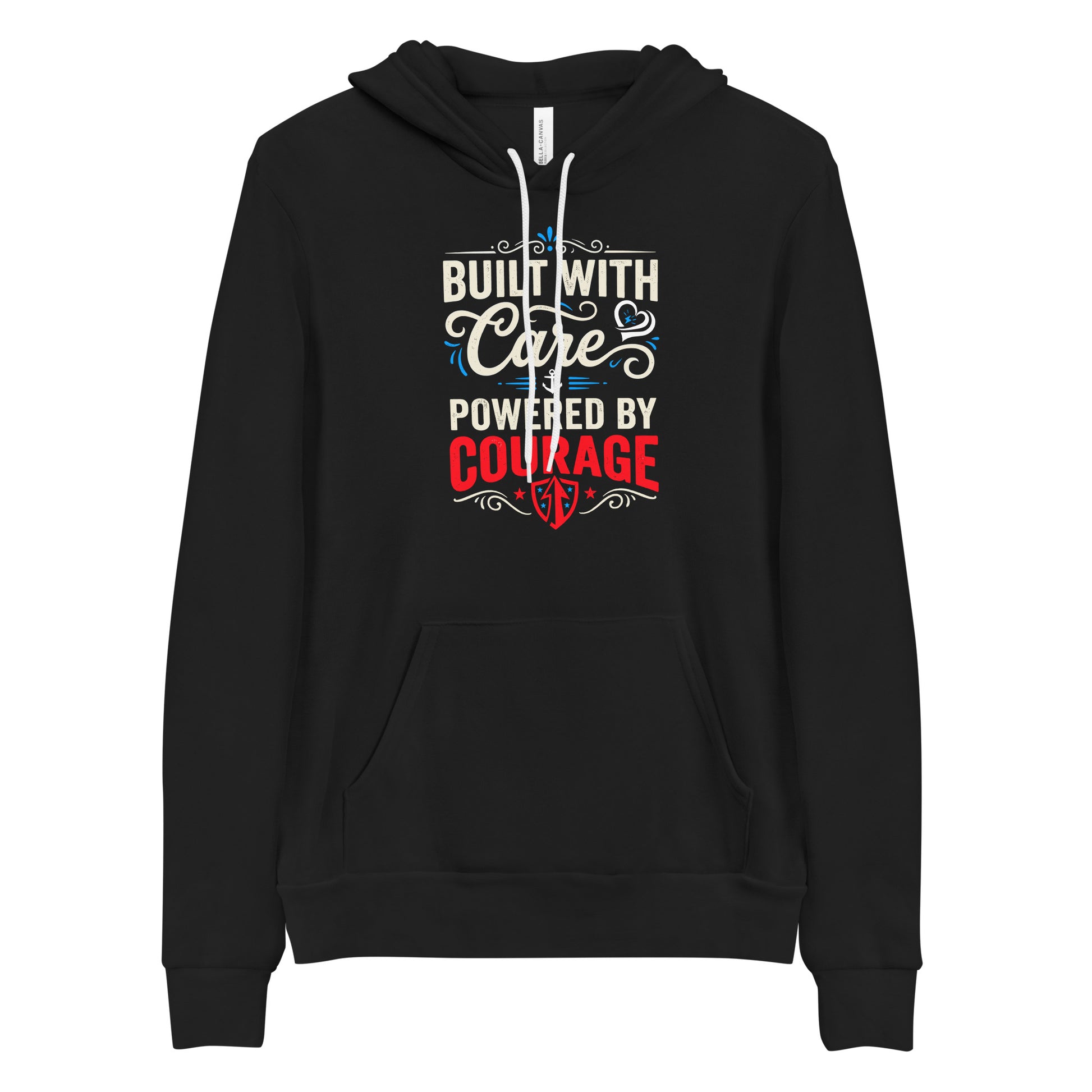 Built With Care Powered By Courage Unisex Hoodie | Ortrends