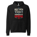 Built With Care Powered By Courage Unisex Hoodie | Ortrends
