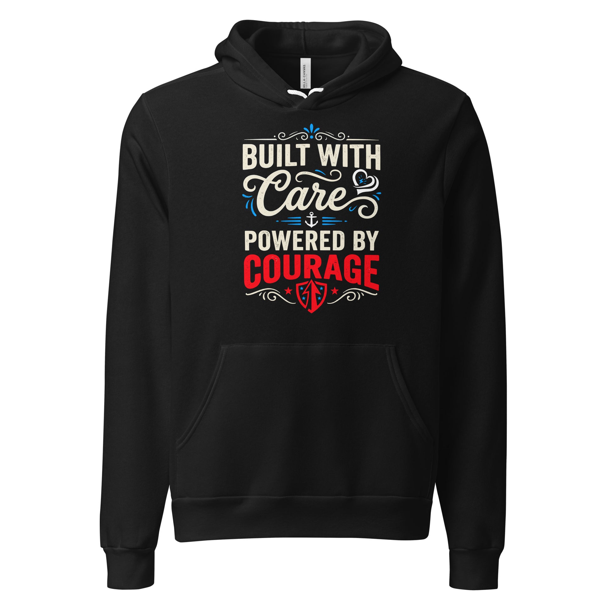 Built With Care Powered By Courage Unisex Hoodie | Ortrends