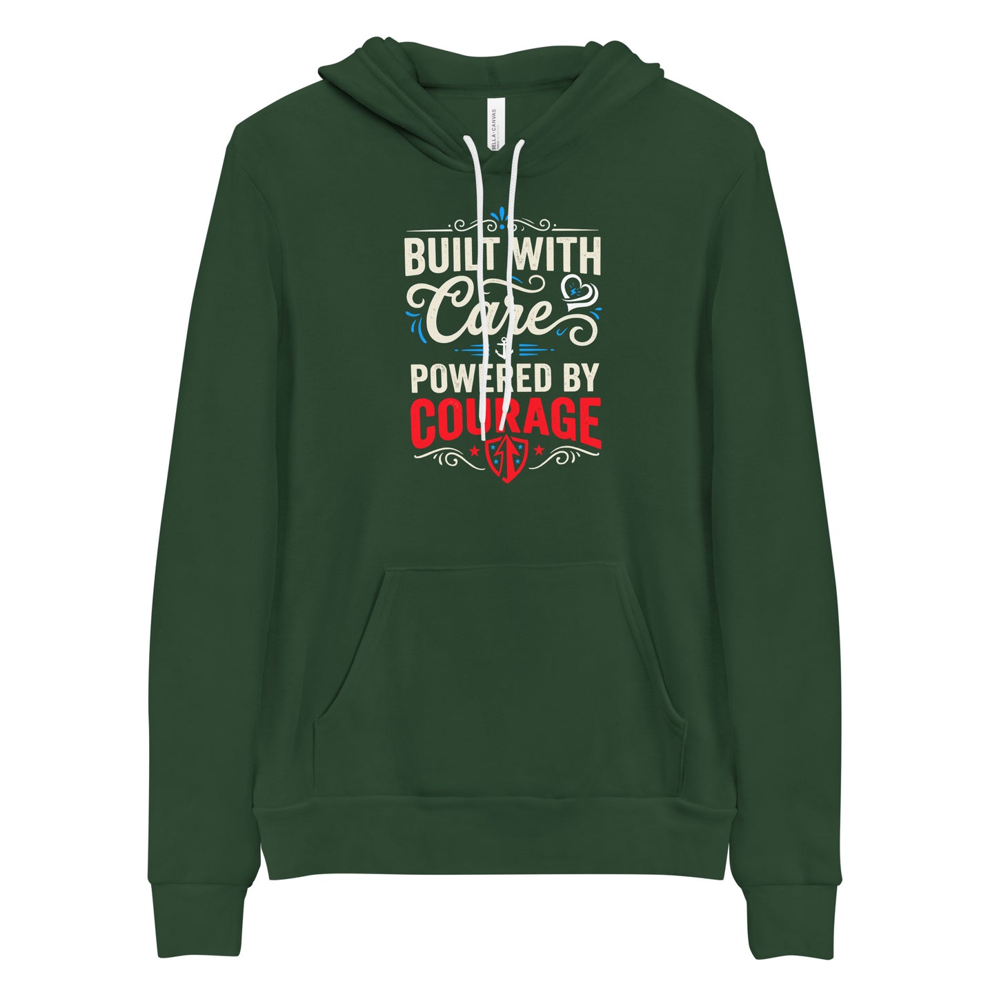 Built With Care Powered By Courage Unisex Hoodie | Ortrends